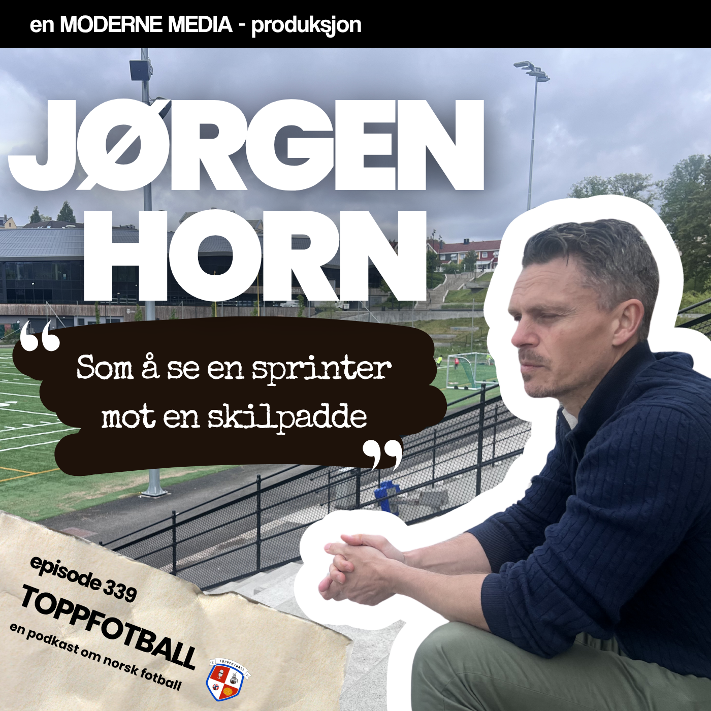 Episode 339 - J&oslash;rgen Horn - "Som &aring; se en sprinter mot en skilpadde"