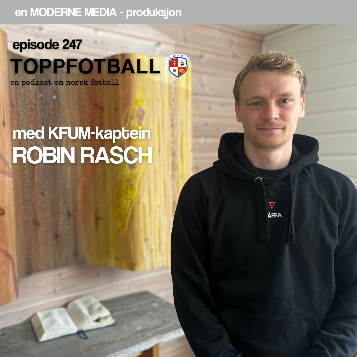 Episode 247 - Robin Rasch - I kapellet med KFUMs kaptein