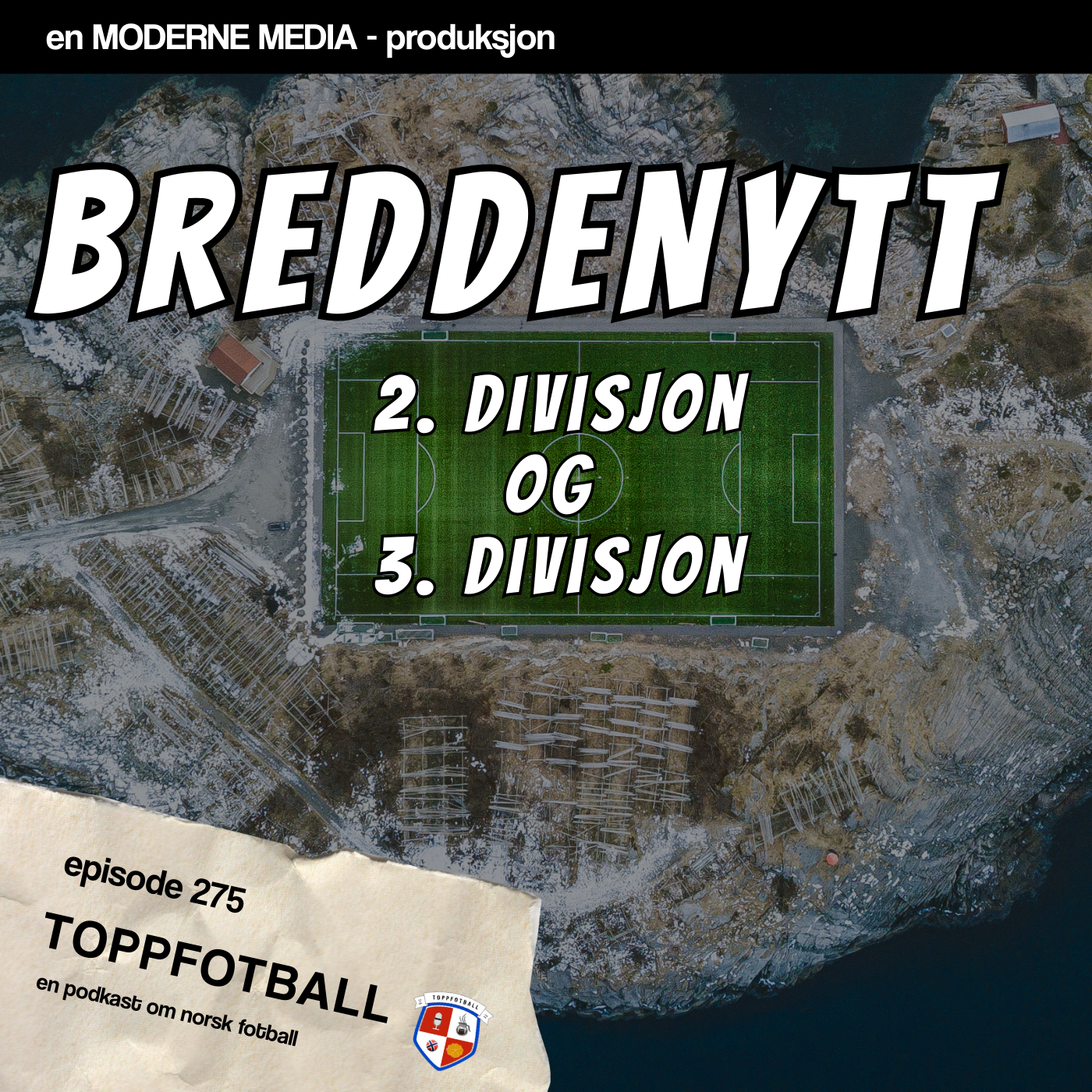 Episode 275 - Breddenytt fra 2. divisjon og 3. divisjon