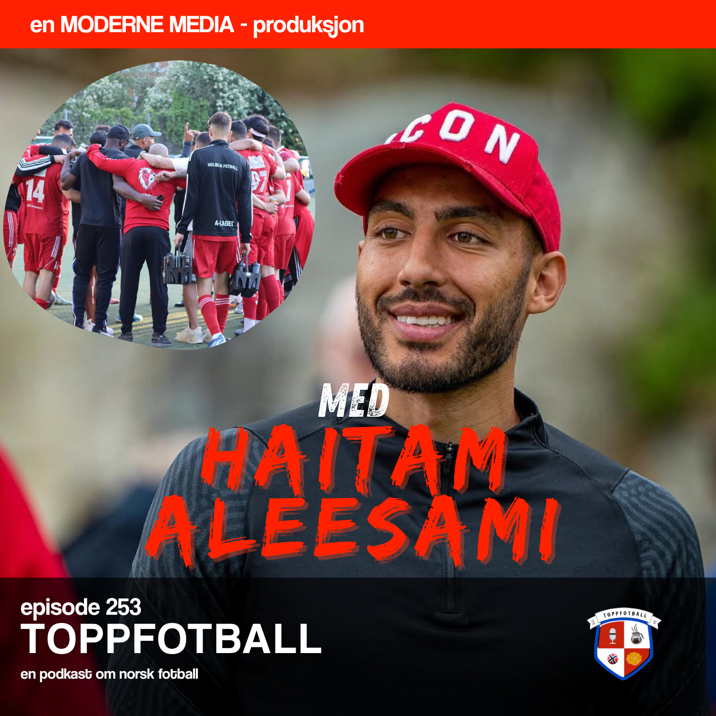 Episode 253 - Haitam Aleesami - "Vi spilte til knærne blødde"