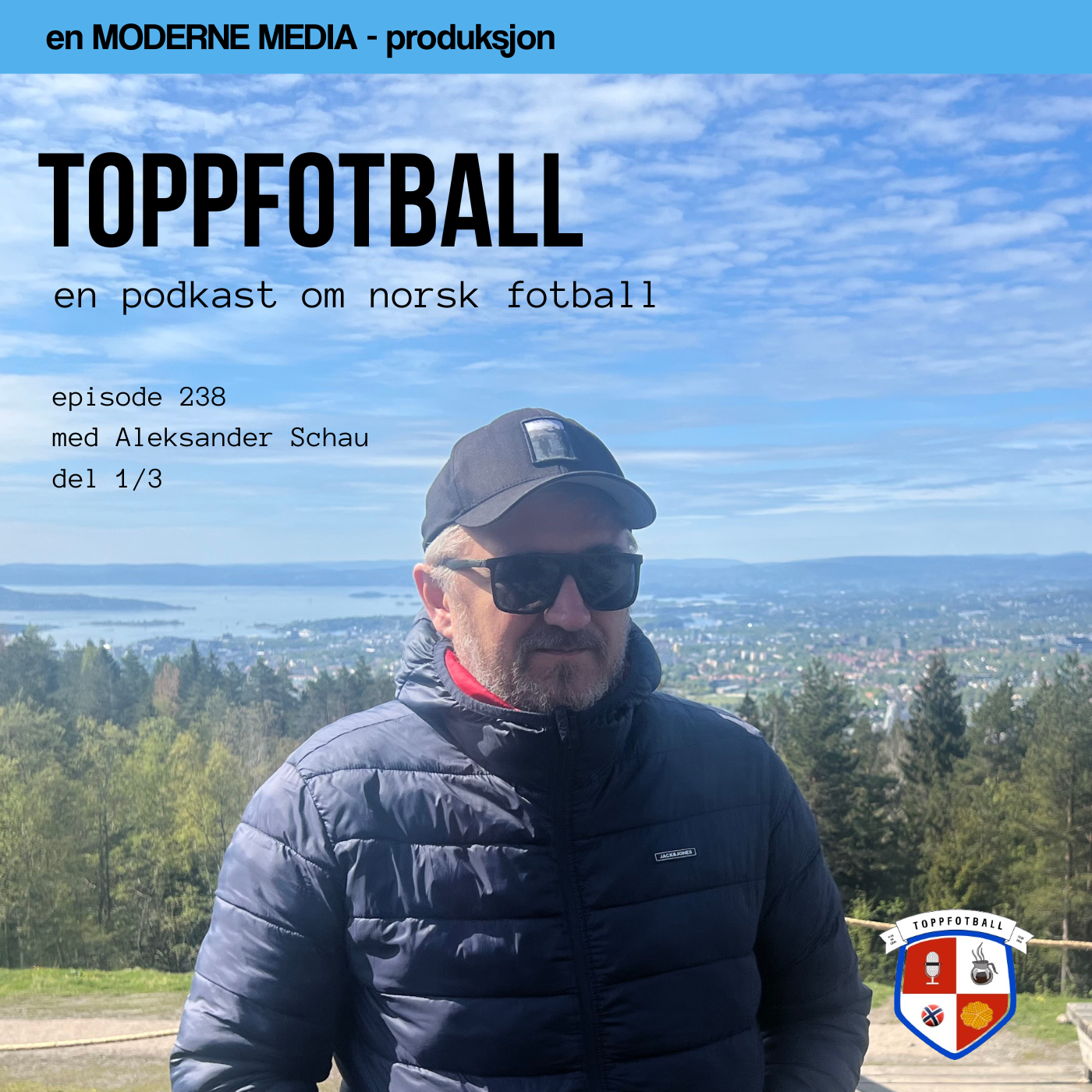 Episode 238 - Aleksander Schau: Norsk fotball styres i Excel-ark,  ikke med følelser.
