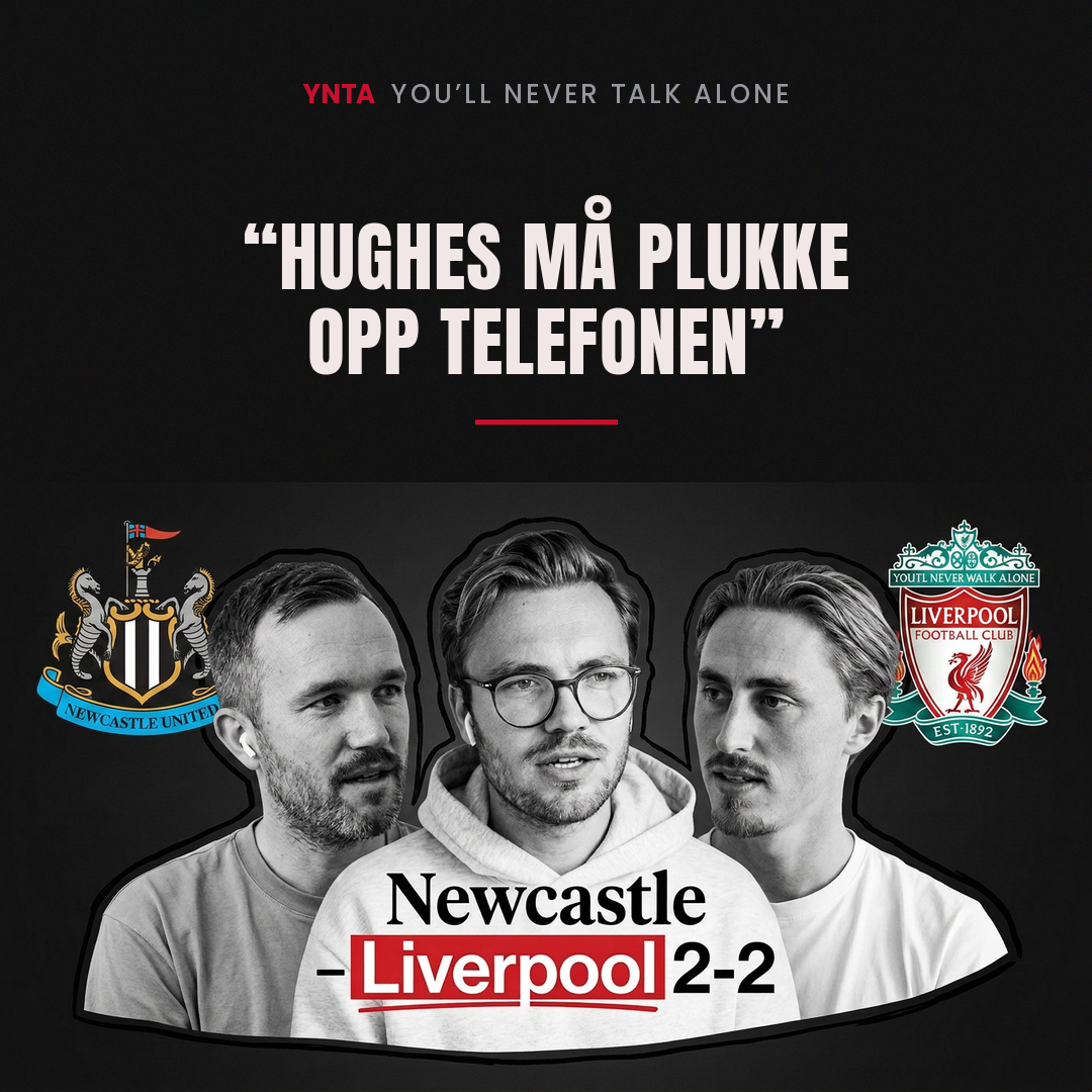 «Richard Hughes må plukke opp telefonen» | Newcastle - LFC 2-2 episode artwork