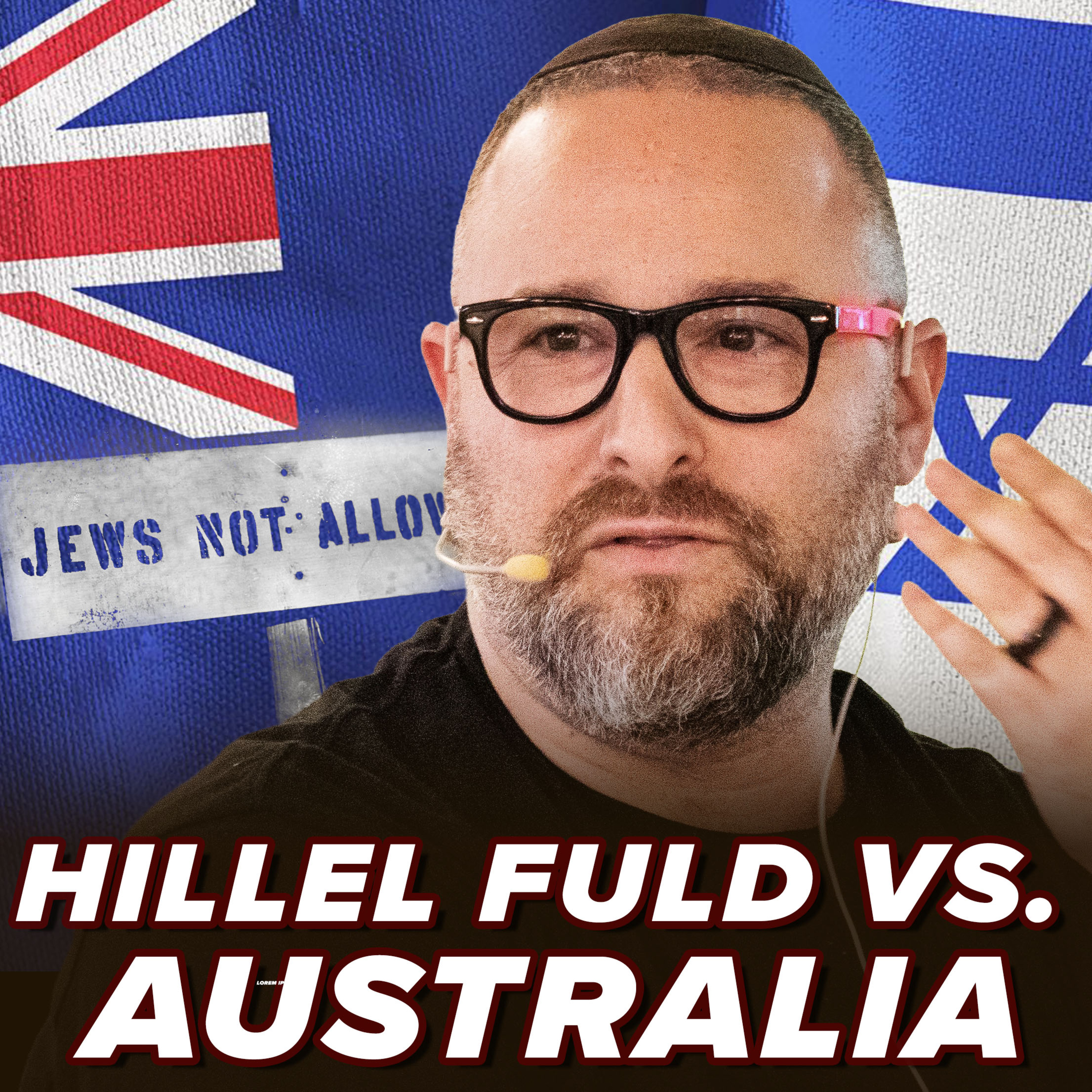 Hillel Fuld is banned from entering Australia - for being jewish? episode artwork