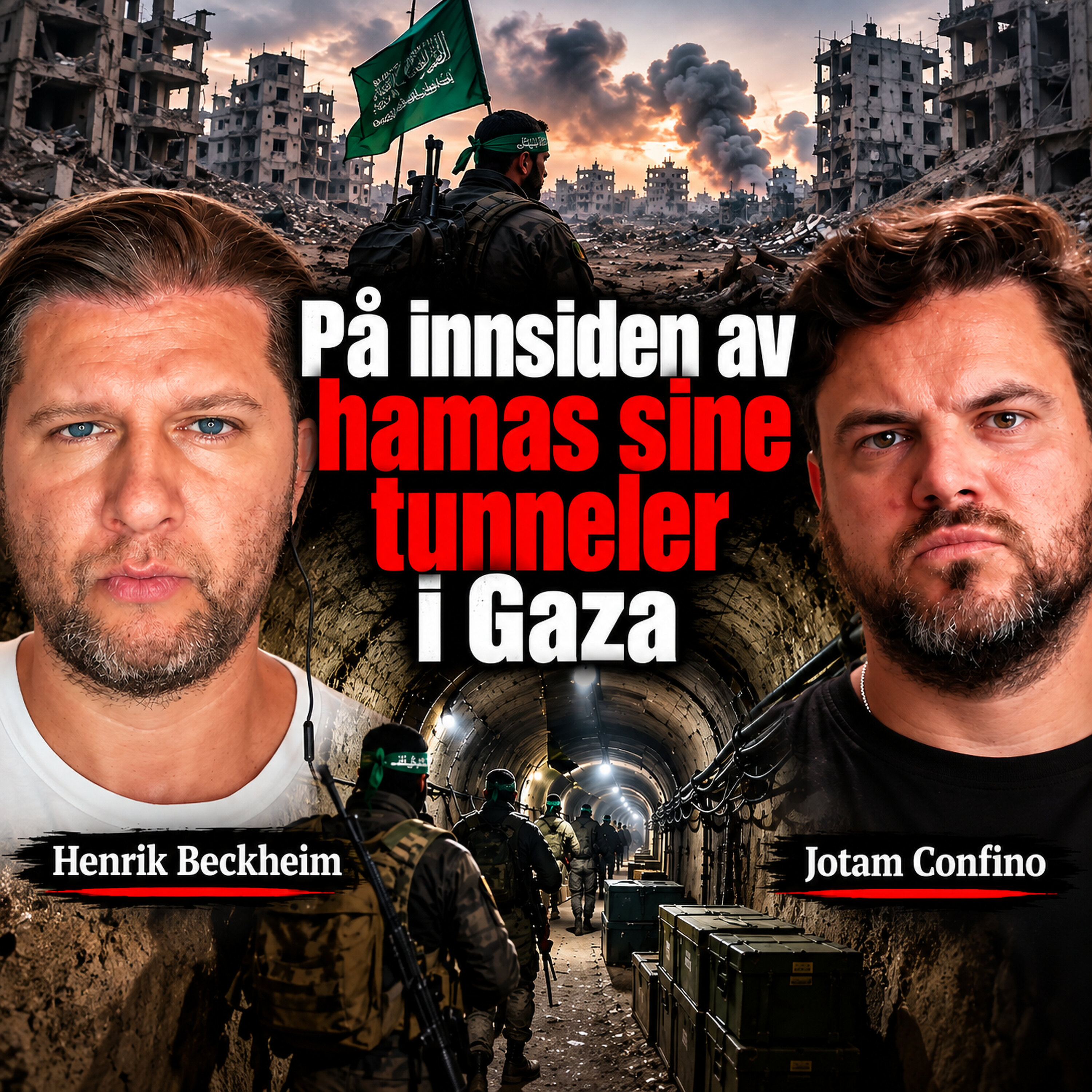 Jotam Confino – På innsiden av Hamas' terrortunneler, og hans nylige besøk til Gaza