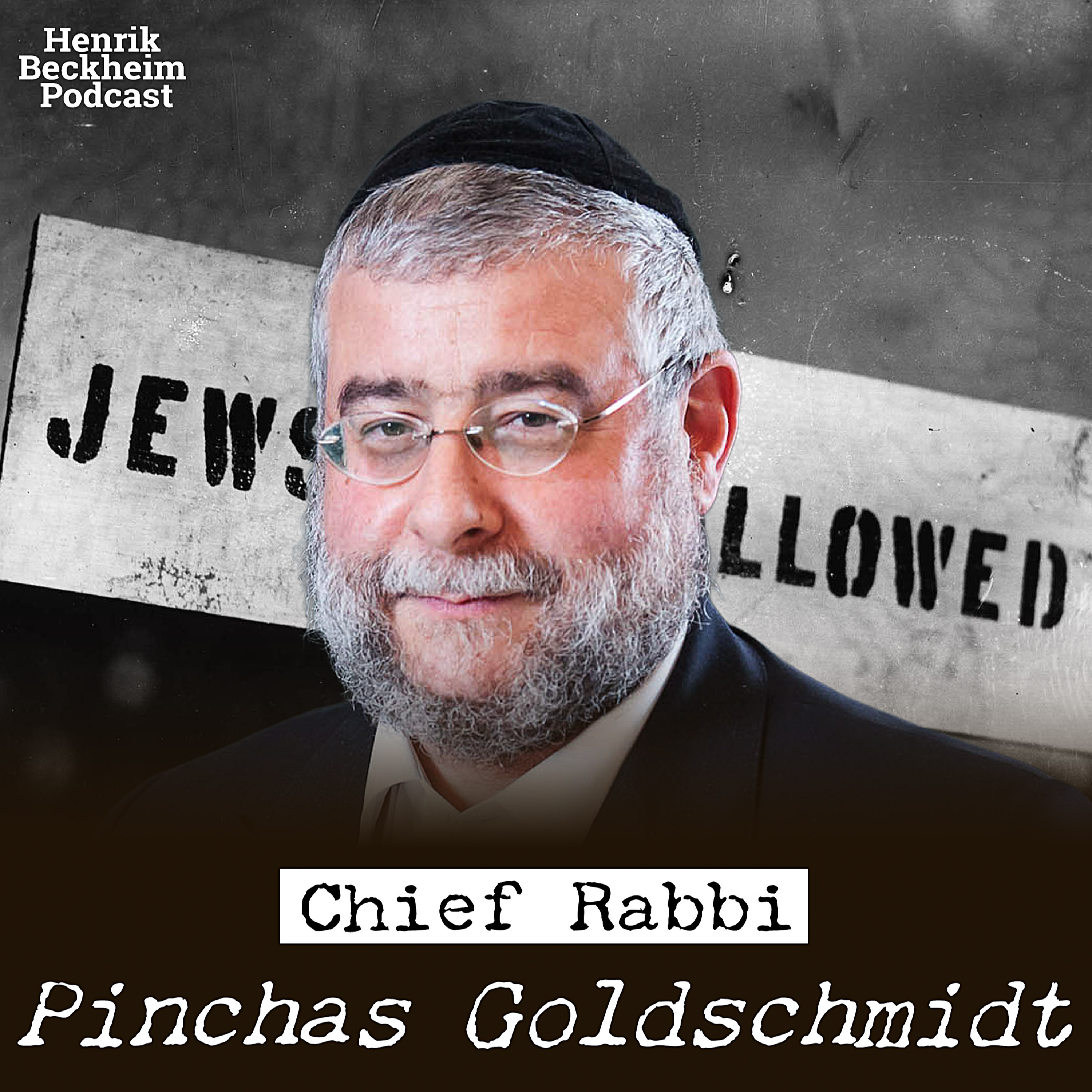 "Might be even more antisemitism in 2025 than in 1925", says Chief Rabbi Pinchas Goldschmidt episode artwork
