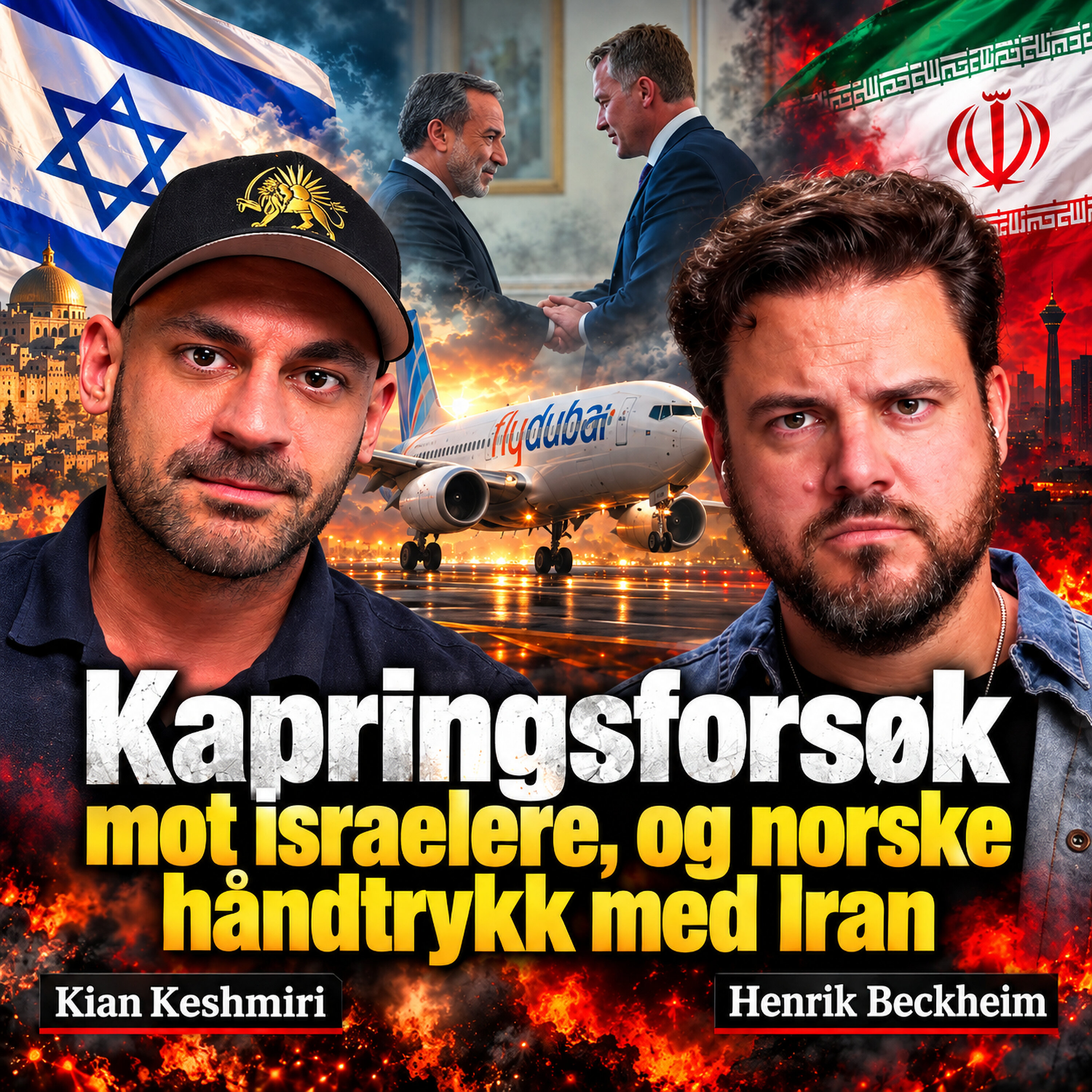 Kian Keshmiri – Kapringsforsøk mot israelere, og skammelige norske håndtrykk med Irans regime