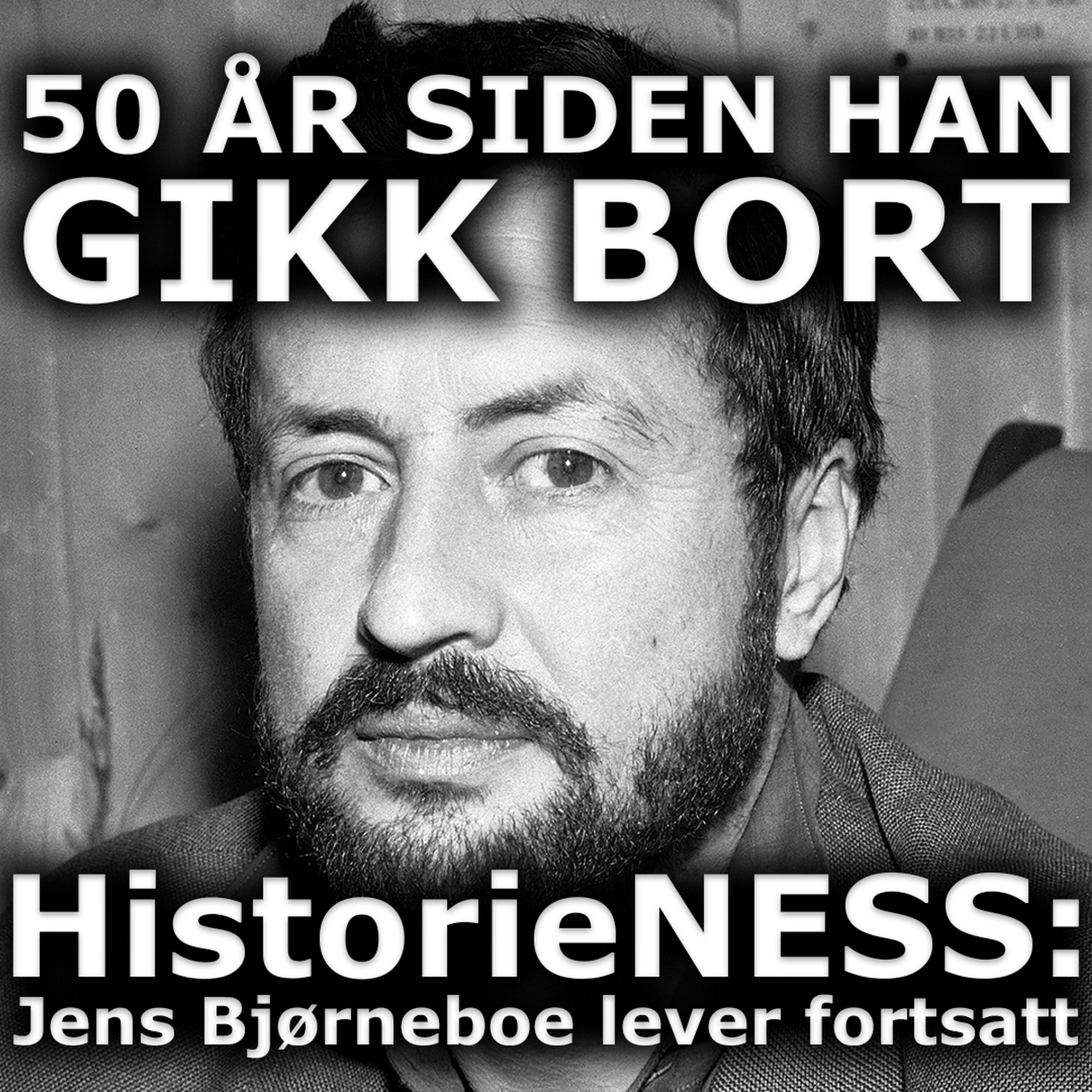 HistorieNESS: Jens Bjørneboe lever fortsatt