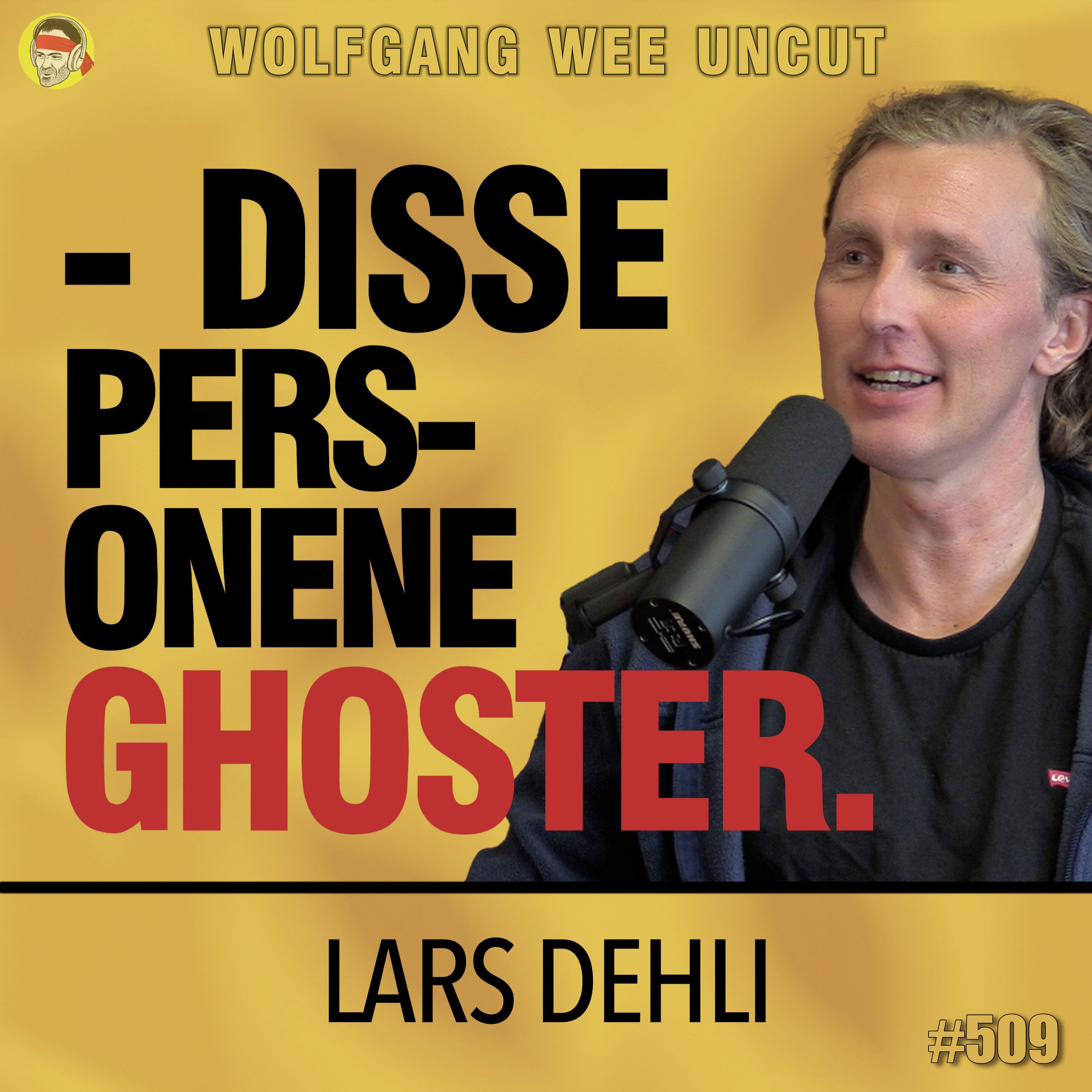 Lars Dehli S02E04 | Ghosting, Hvem, Hvorfor, Hvordan, Hekta vs Forelsket, Ghostface Killah!