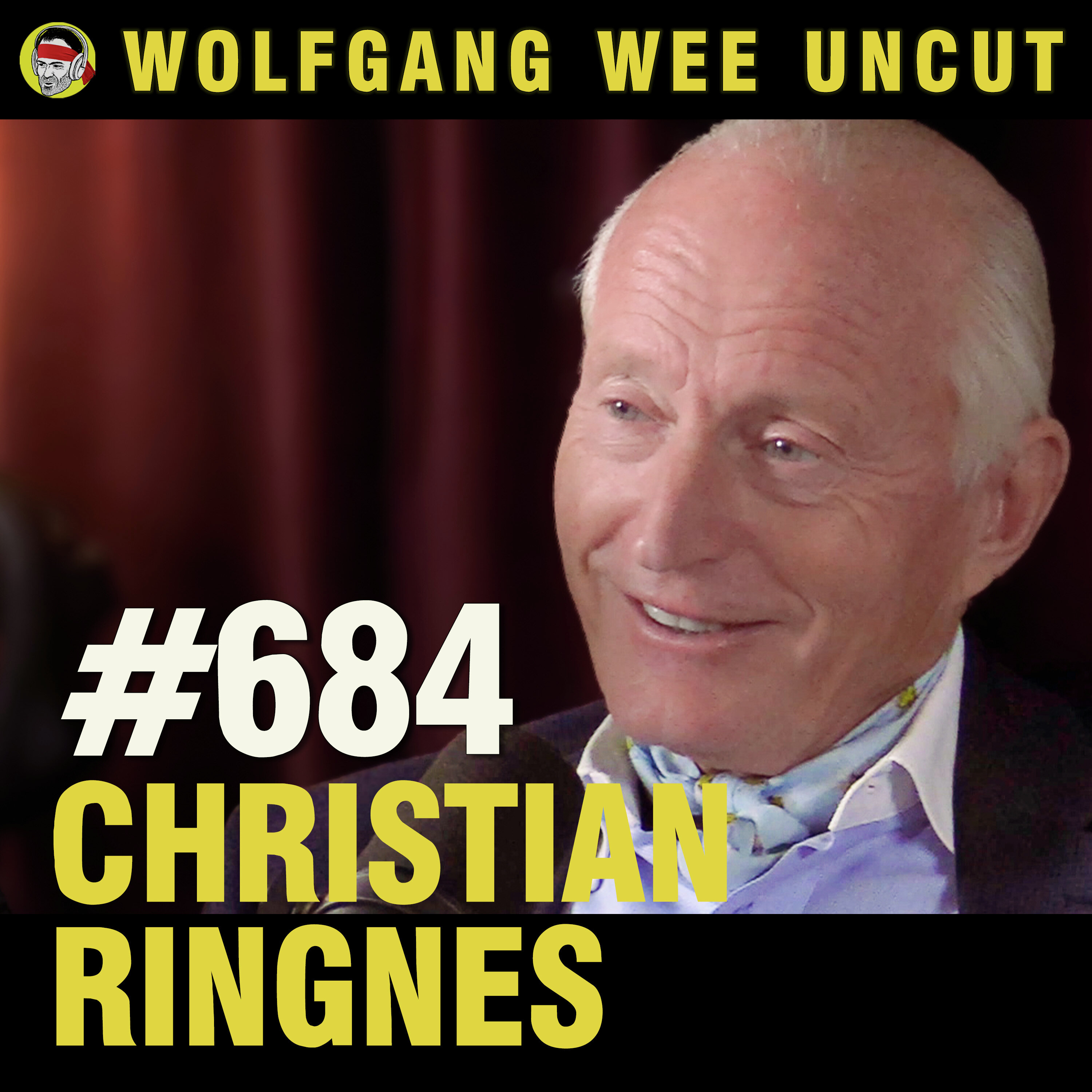 Wolfgang Wee Uncut Podcast: #684 - Christian Ringnes Wolfgang Wee Uncut episode image