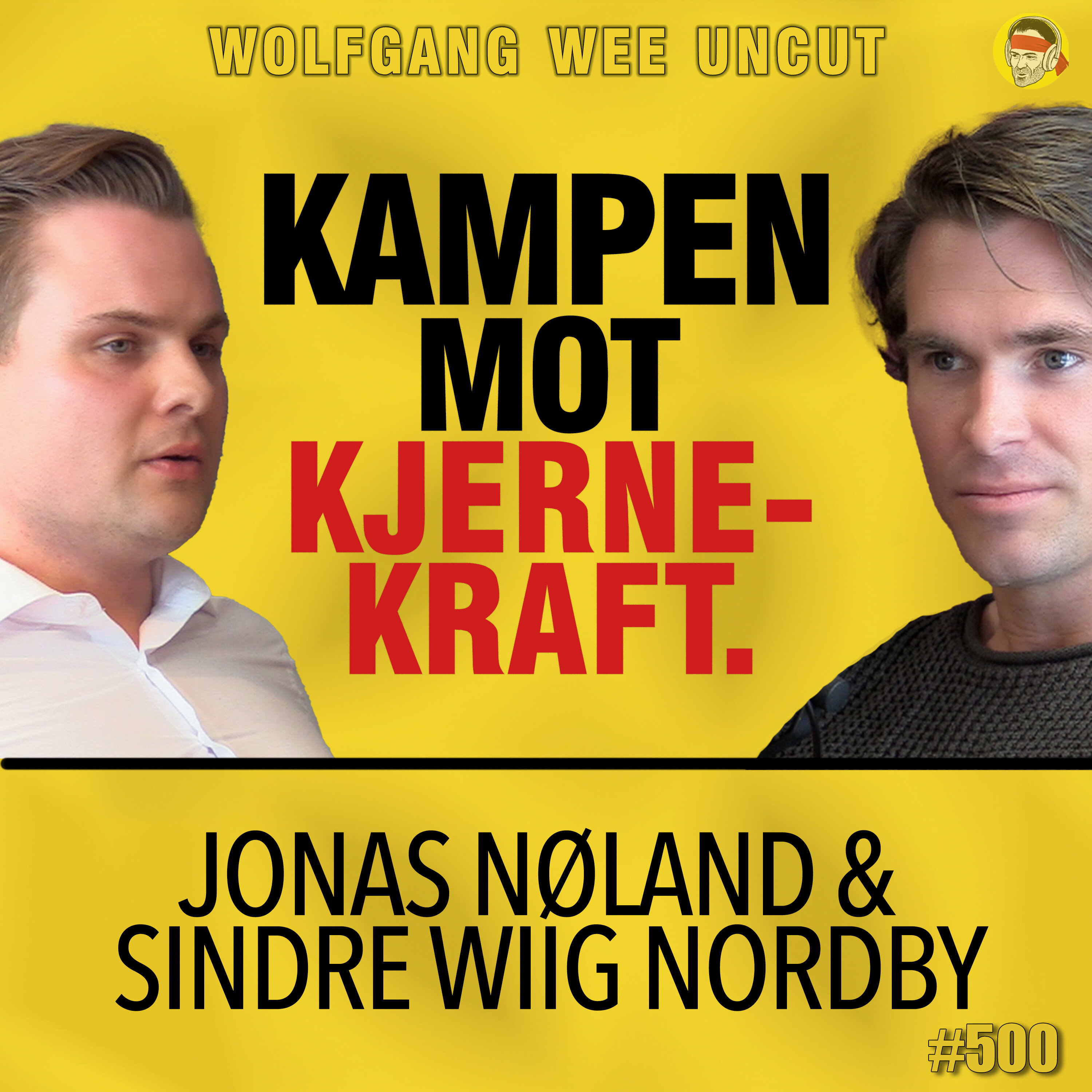 Sindre Wiig Nordby & Jonas Nøland | Kampen Mot Kjernekraft, NTNU-Skandalen, Vindkraft Statnett, Grønne Skiftet