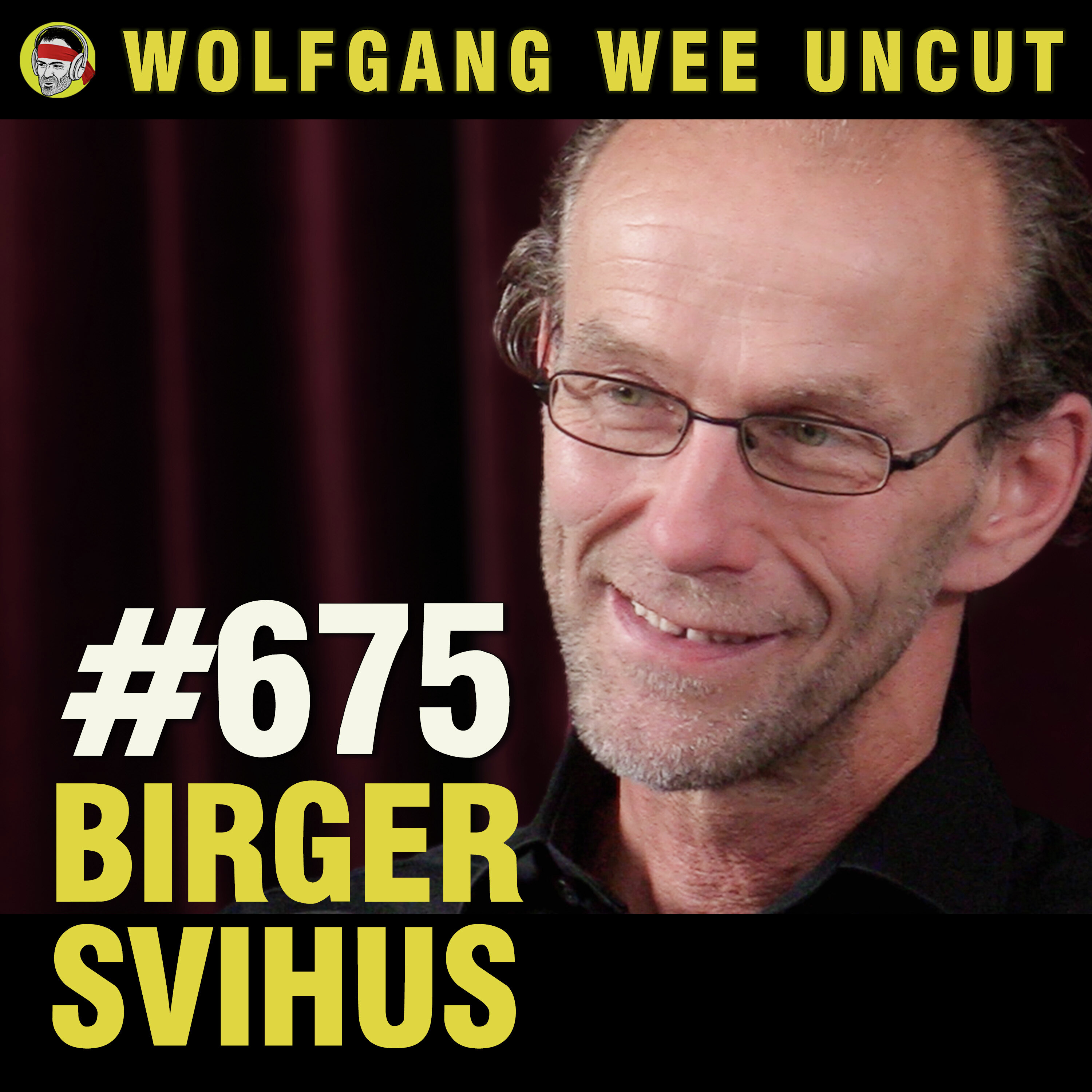 Wolfgang Wee Uncut Podcast: #675 - Birger Svihus | Metanhemmere, Krangel Om Økologisk Mat og Vår Nye Bok: MAT Wolfgang Wee Uncut episode image