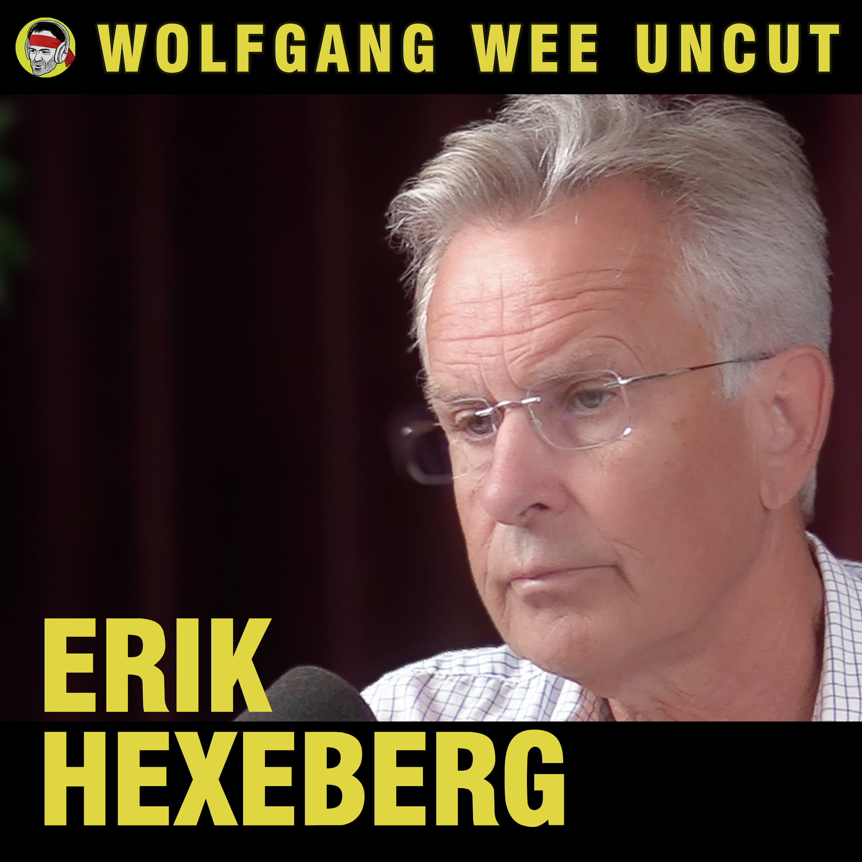 Wolfgang Wee Uncut Podcast: WWU Mini: Erik Hexeberg Om Valget, NRKs Valgdekning, EØS, Demokrati, Svak Krone og Oljepenger Wolfgang Wee Uncut episode image