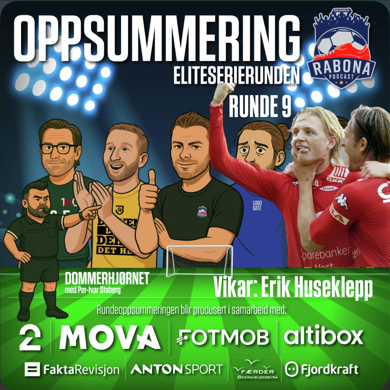 Rabona - 263. Serierunde 9: "Kan du ikkje tromme litt då?"
