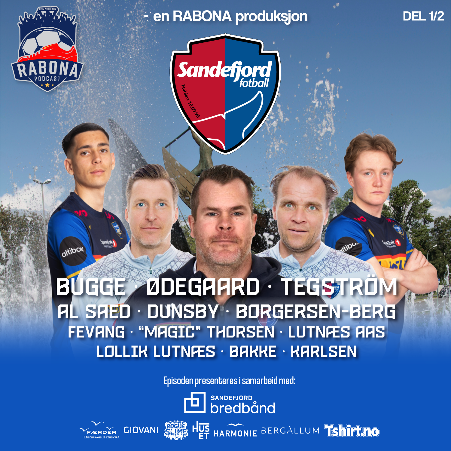 #100 Sandefjord-spesial del 1 av 2