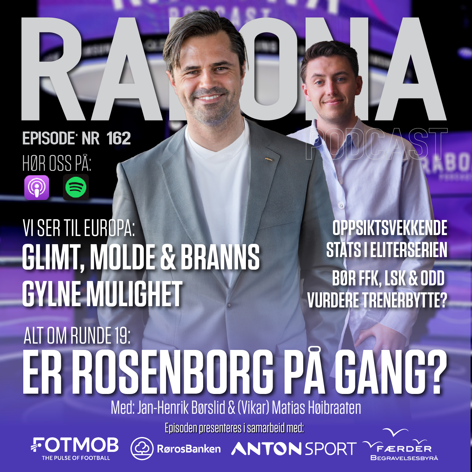 162. Rundeoppsummering med Jan-Henrik Børslid: RBK mot topp 5?