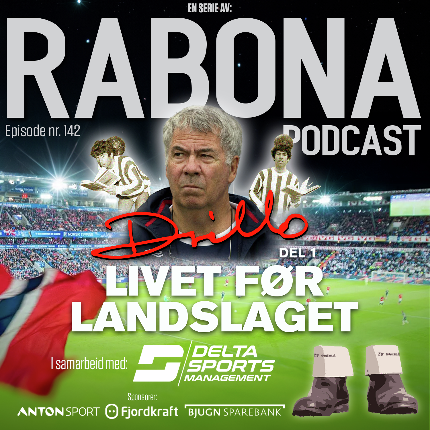 142. Drillo - Del 1: Livet før landslaget