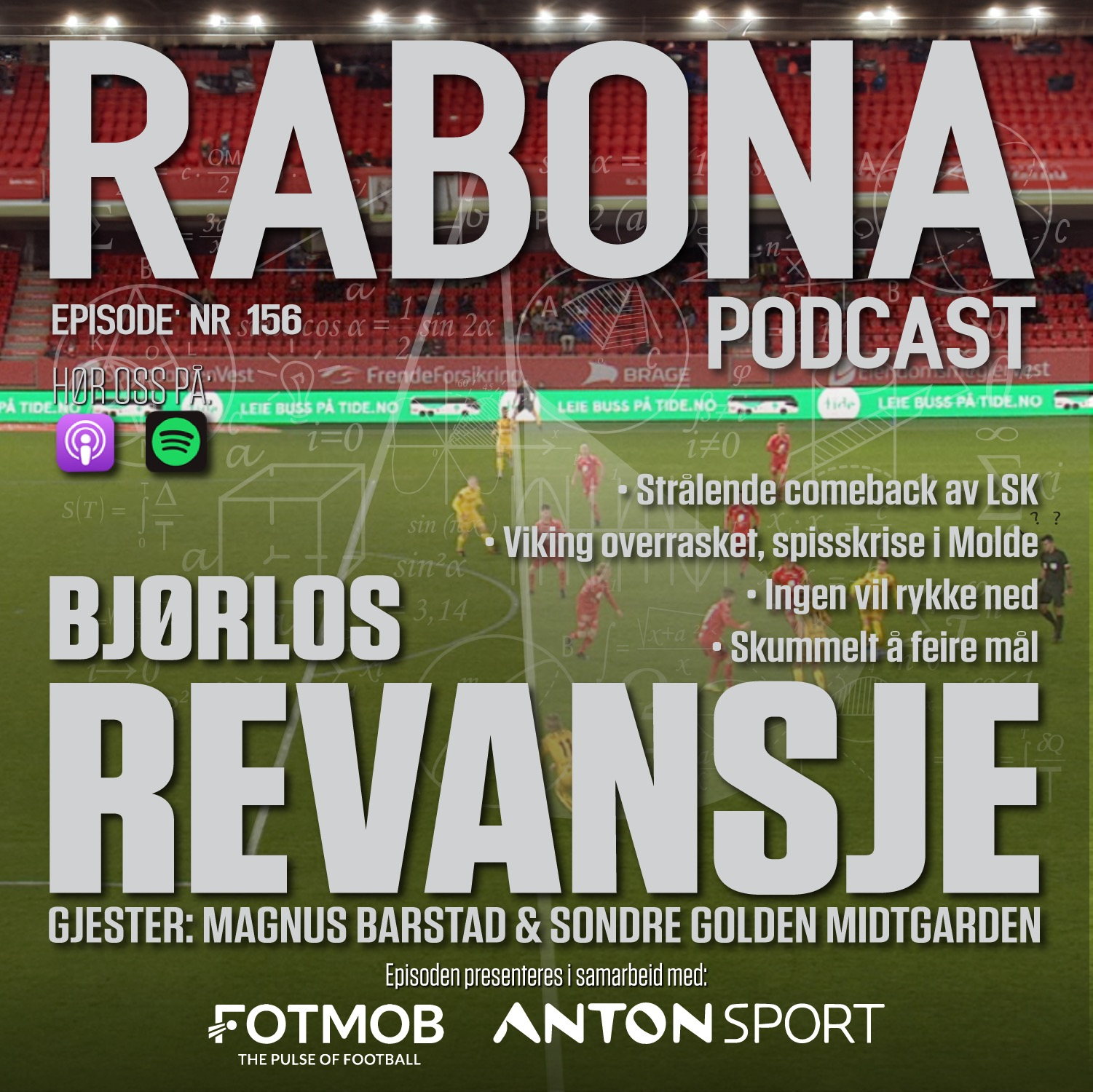 156. Bjørlos revansje, LSK comeback og banancurl på offsidelinja