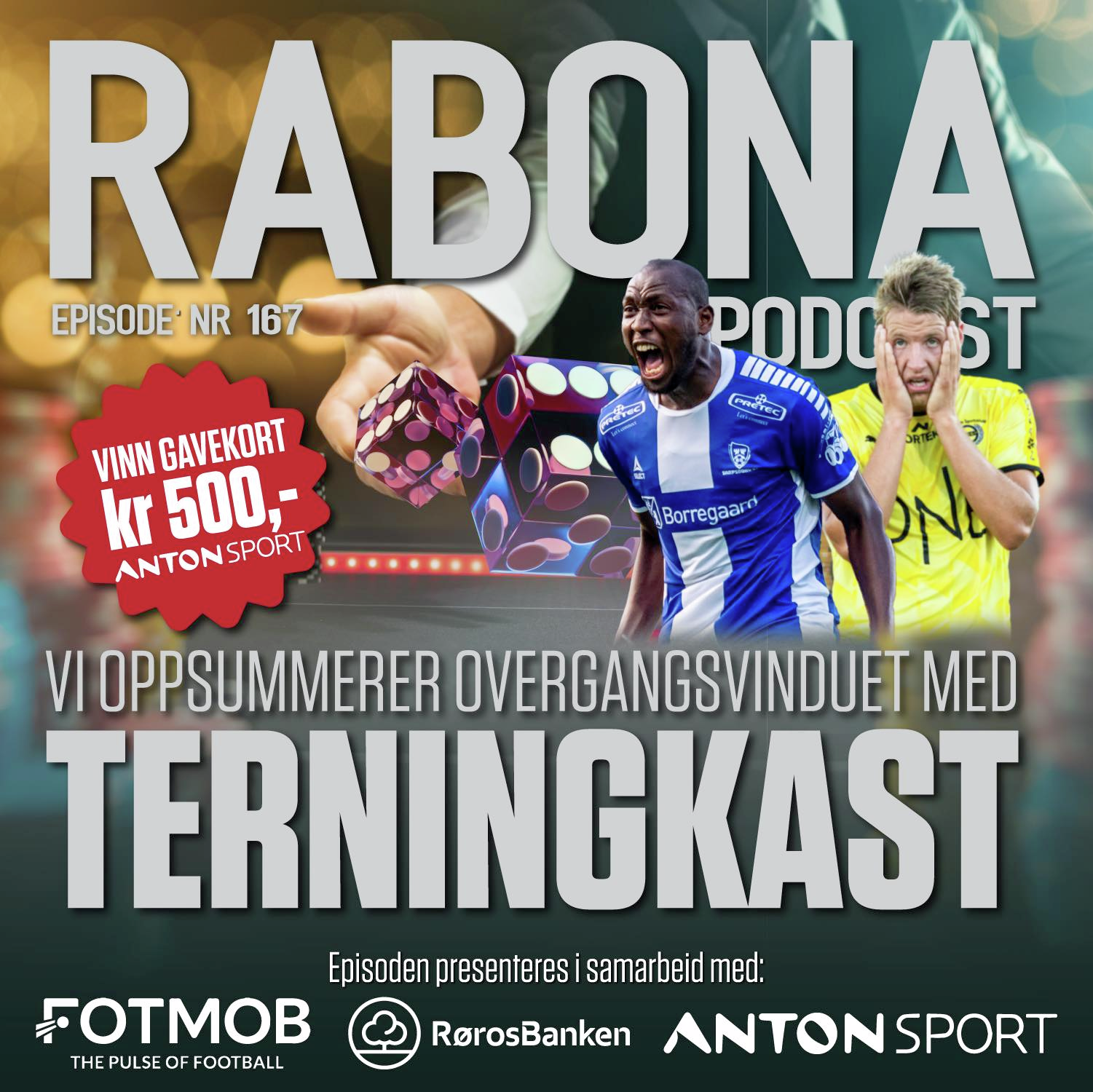 167. Oppsummering av overgangsvinduet med terningkast