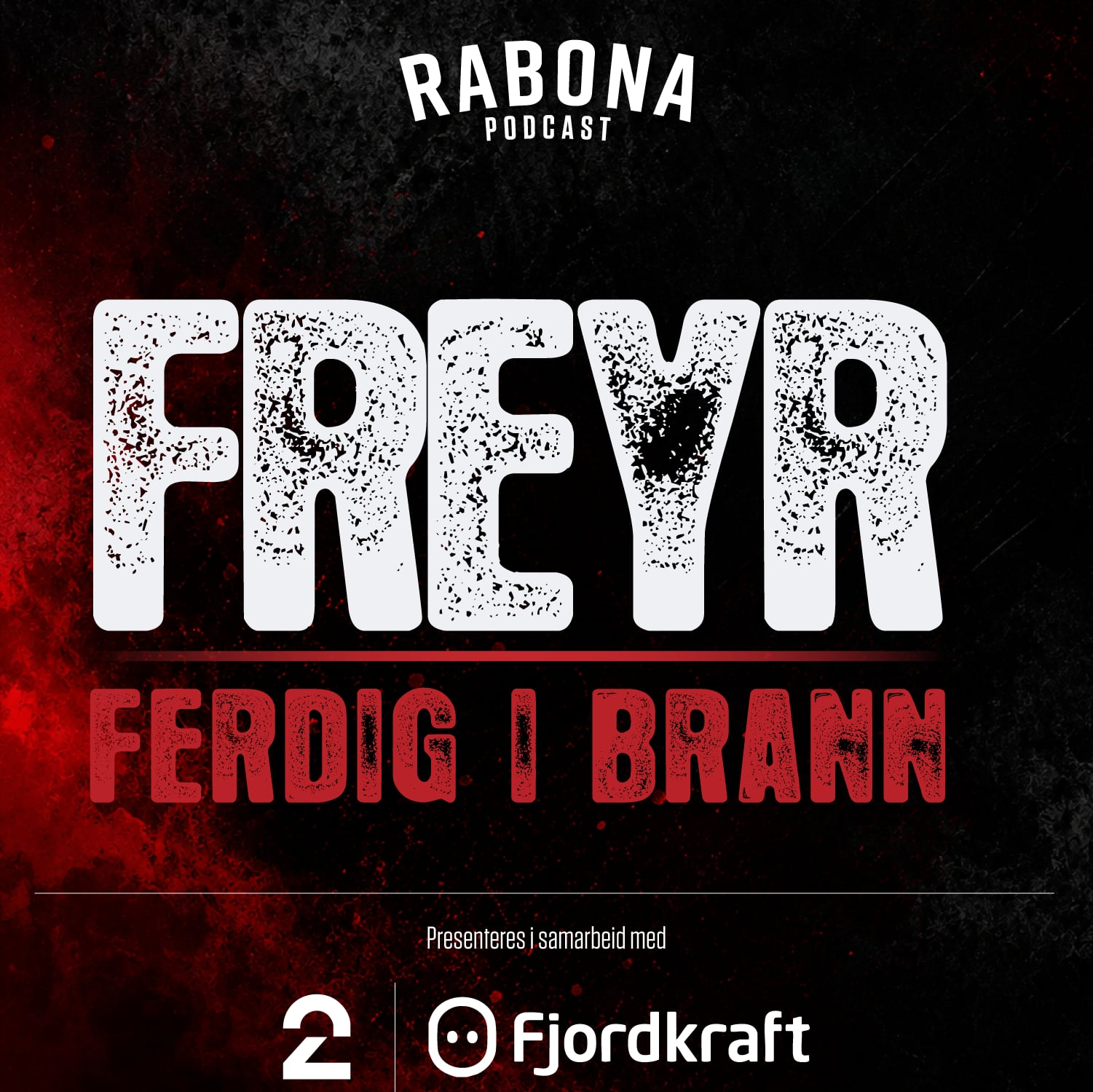 AKTUELL-EPISODE: FREYR FERDIG I BRANN episode artwork