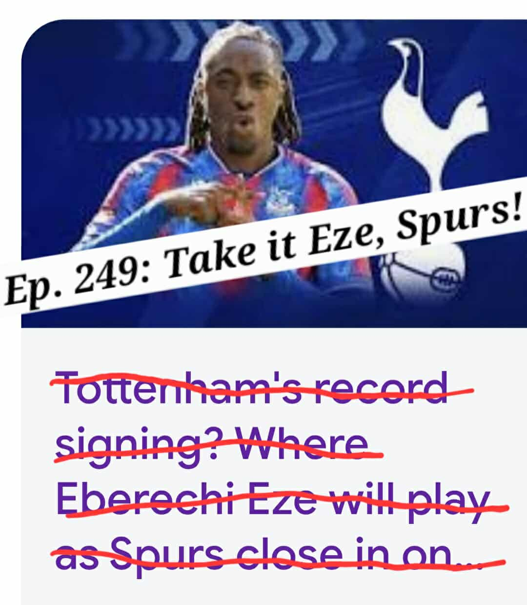 Ep 249. Take it Eze, Spurs!