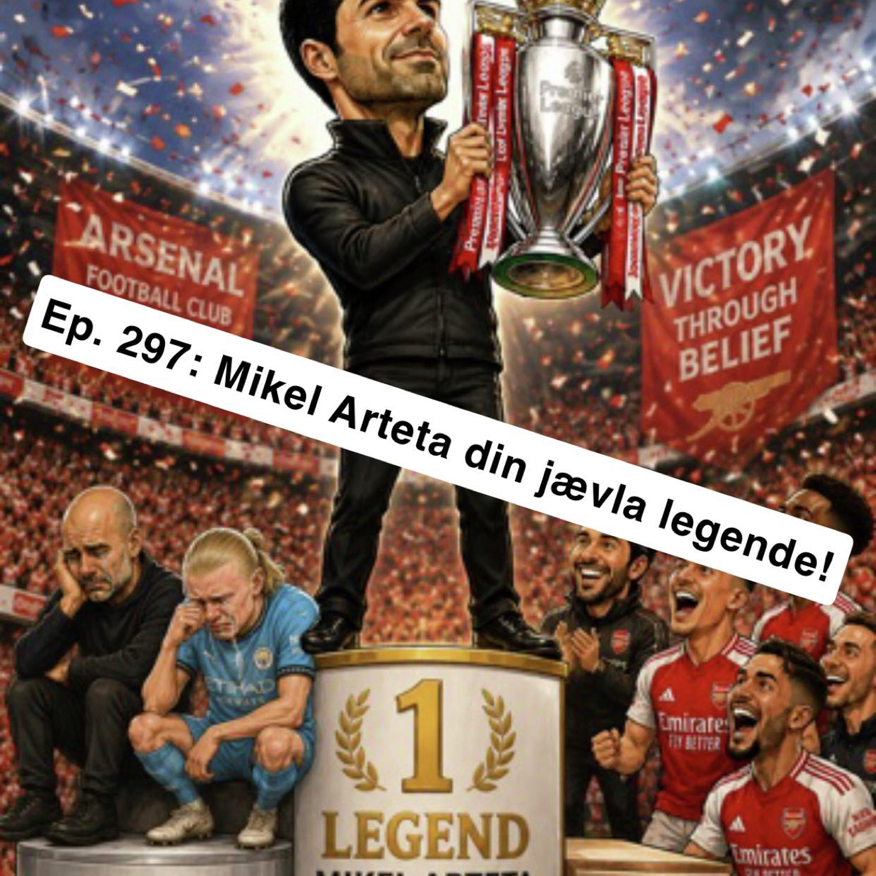 Ep. 297: Mikel Arteta din jævla legende! episode artwork