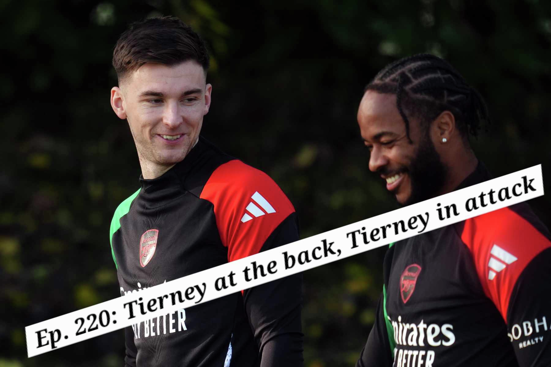 Ep. 220: Tierney at the at the back , Tierney in attack