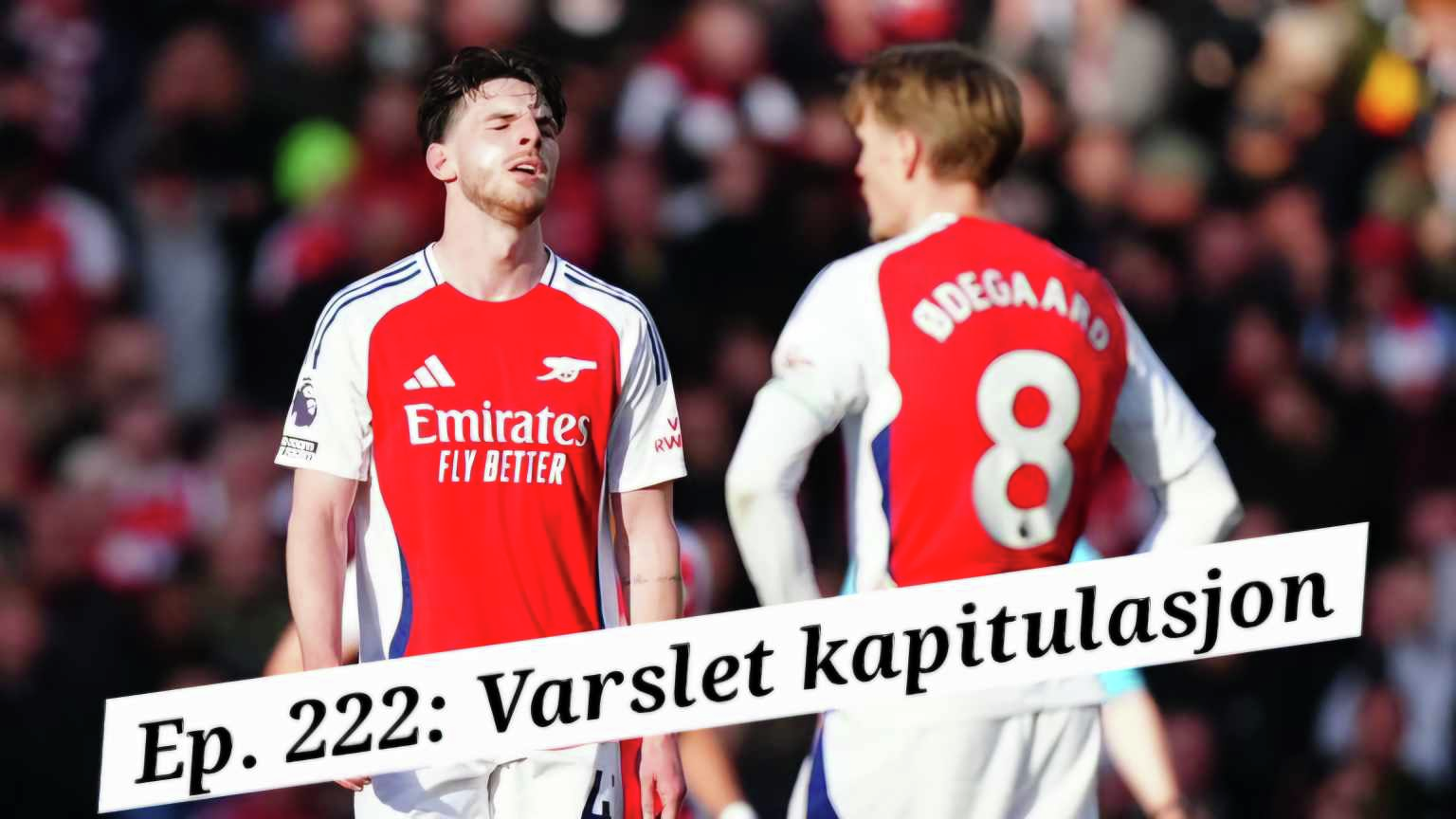 Ep. 222: Varslet kapitulasjon