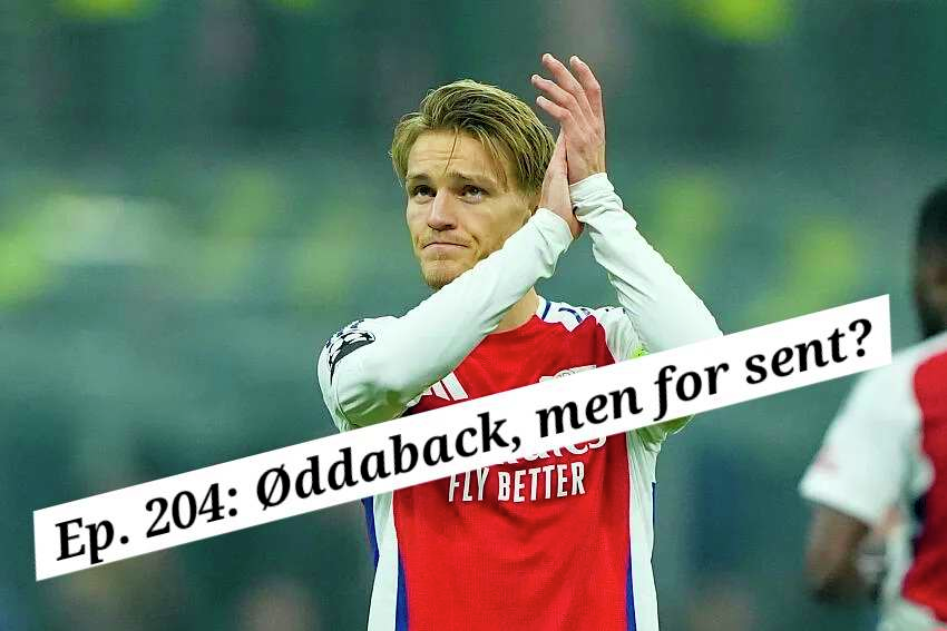 Ep 204: Øddaback, men for sent?