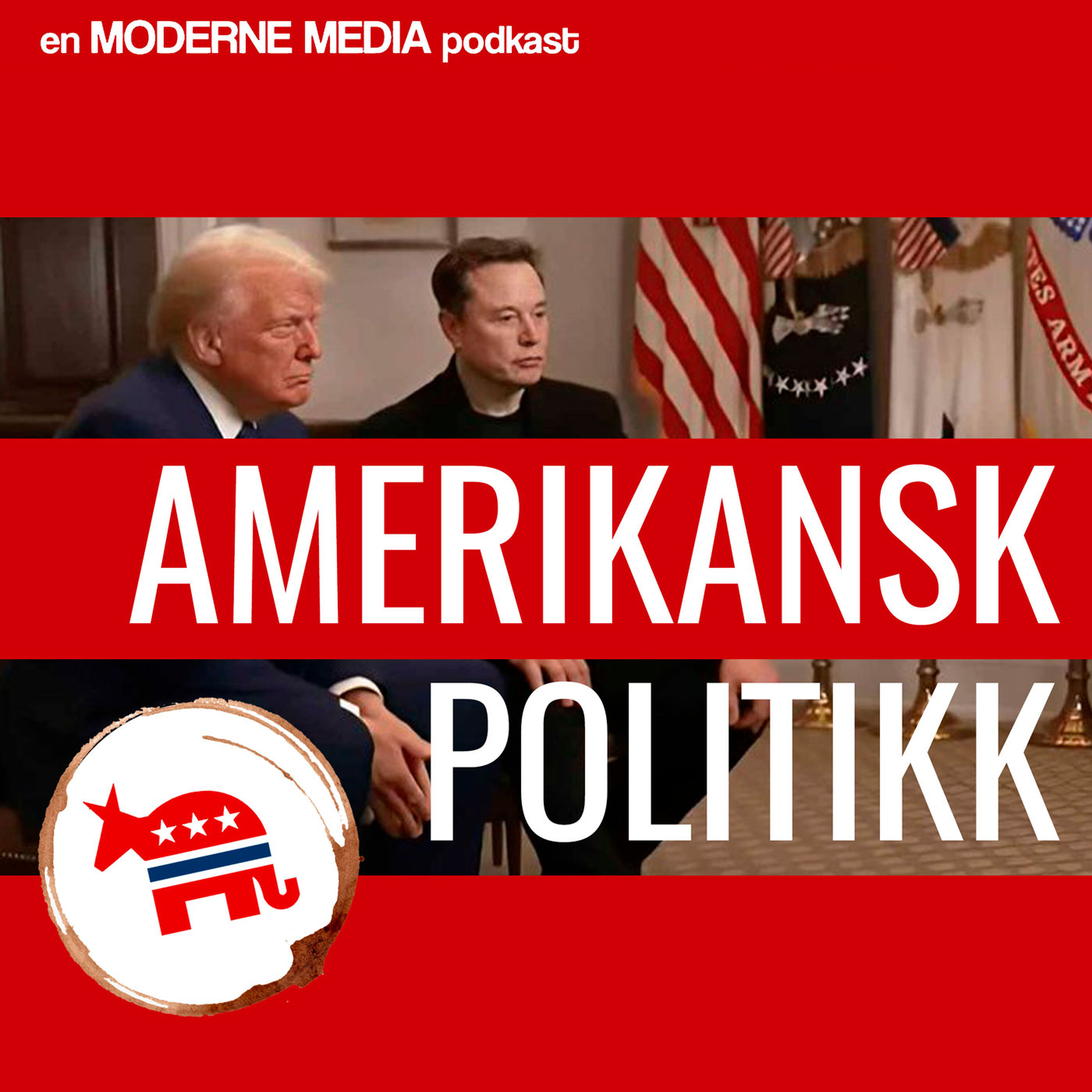 Amerikansk politikk Podcast: Trump ryster Europa, Musk ryster byråkratiet Amerikansk politikk episode image