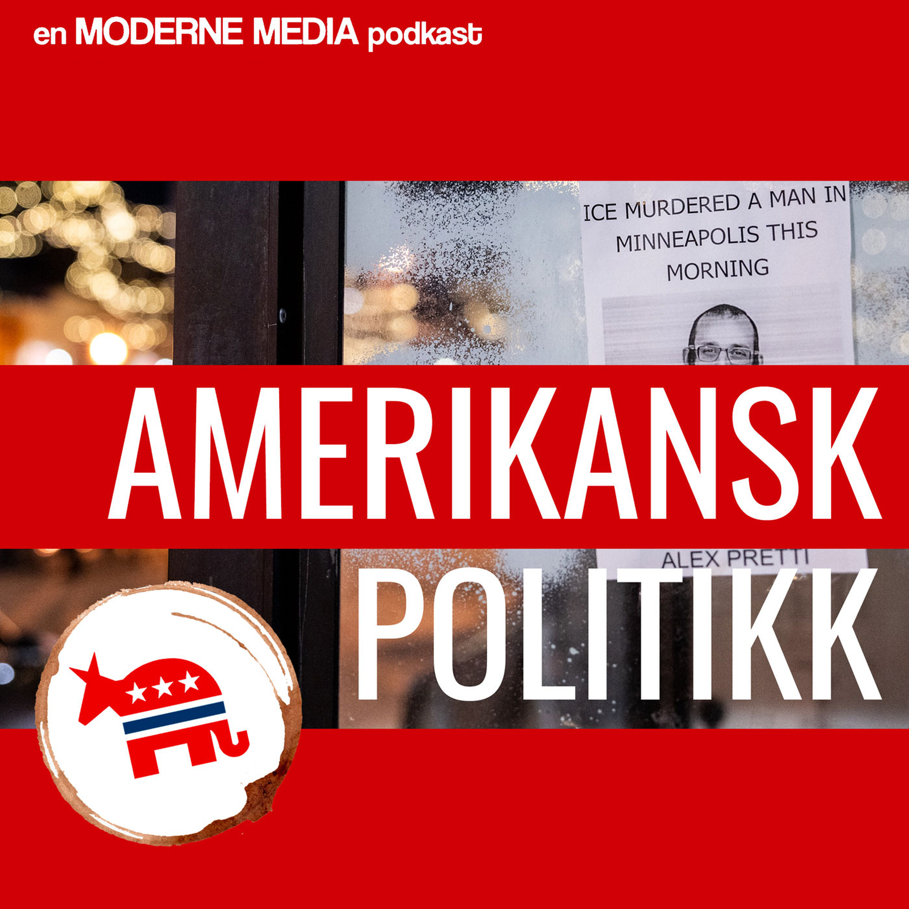 Amerikansk politikk Podcast: Mordet i Minneapolis: Innser selv Trump at ICE har gått for langt? Amerikansk politikk episode image