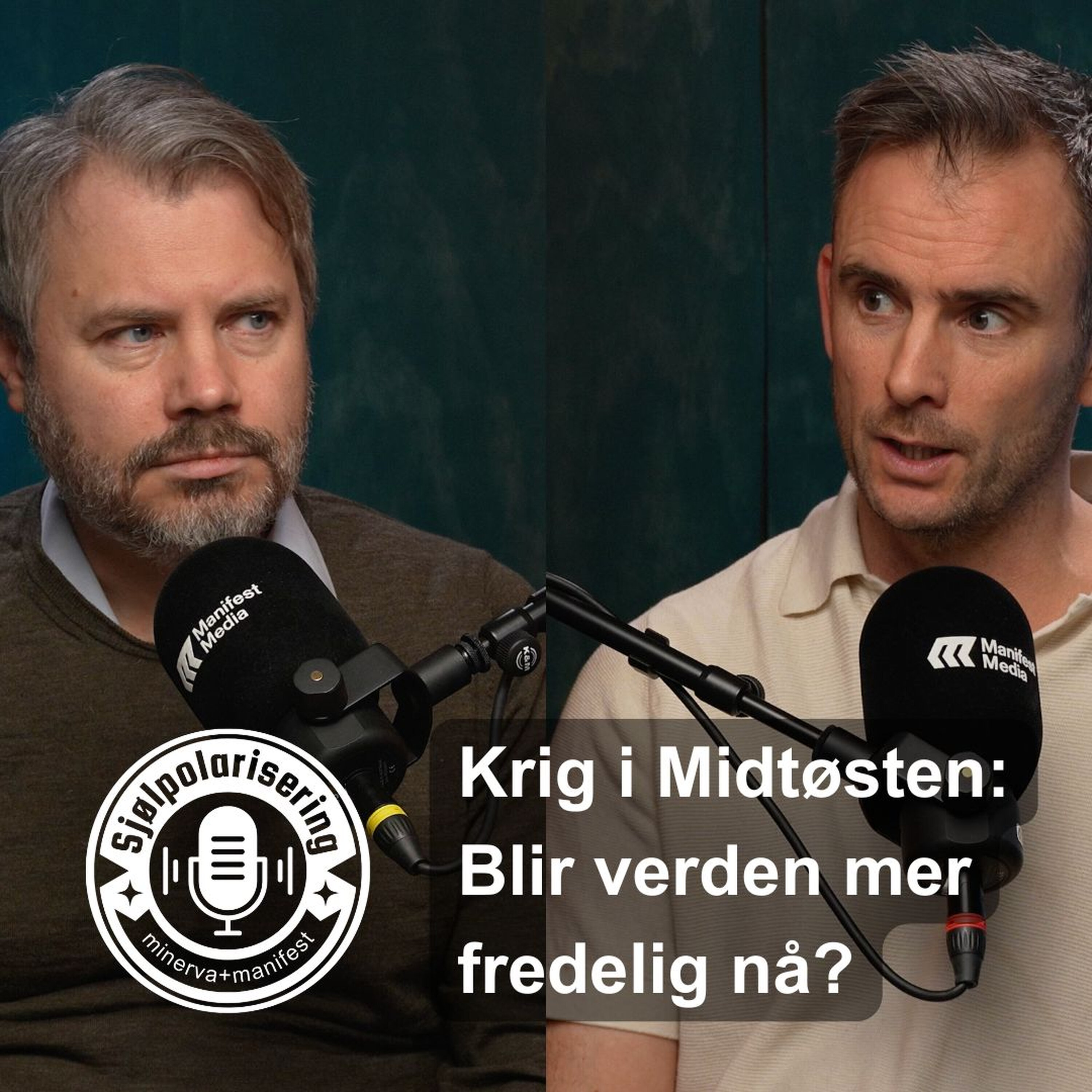 Minervapodden Podcast: Sjølpolarisering: Krig i Midtøsten – Blir verden mer fredelig nå? Minervapodden episode image