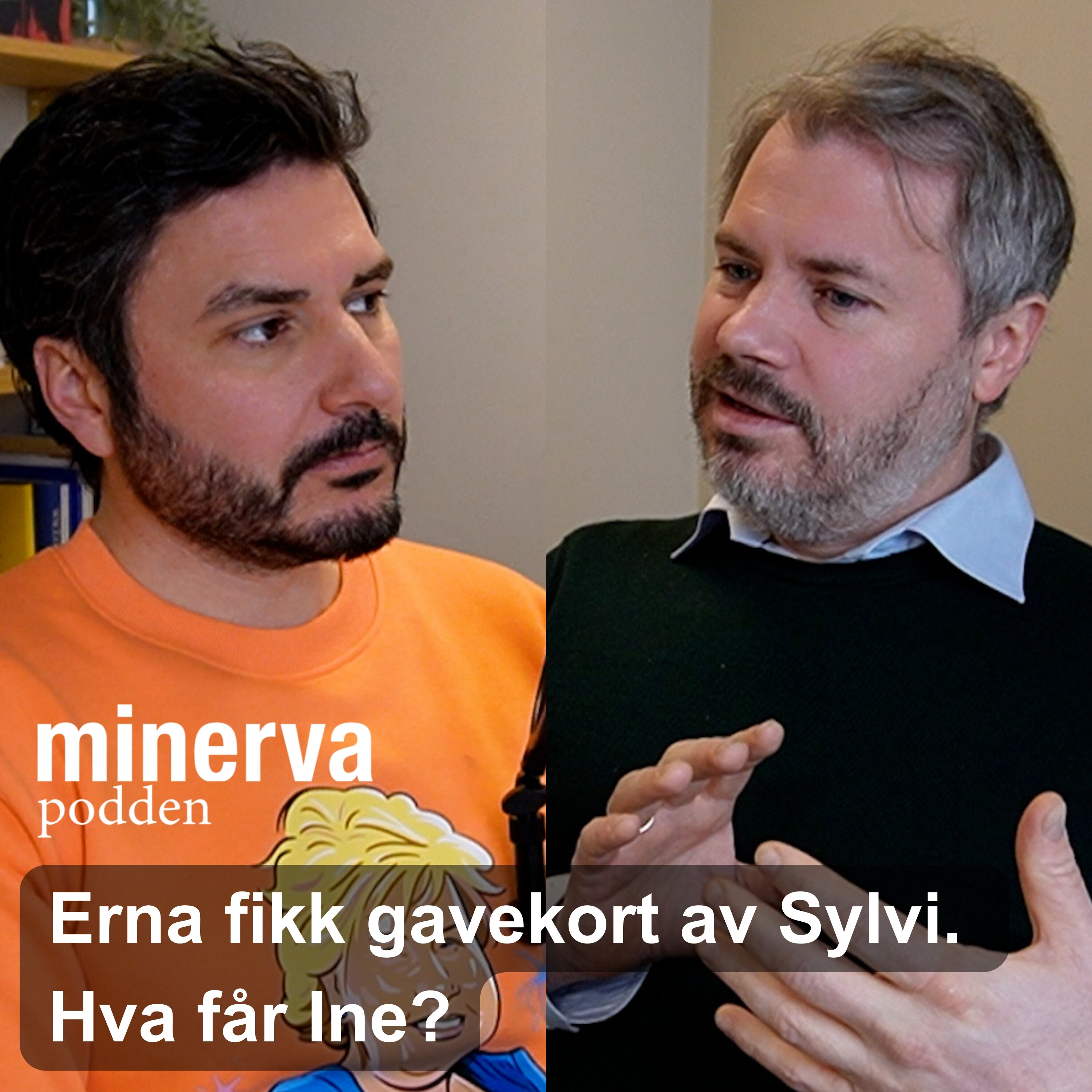 Minervapodden Podcast: Redaksjonsmøte: Erna fikk gavekort av Sylvi. Hva får Ine? Minervapodden episode image