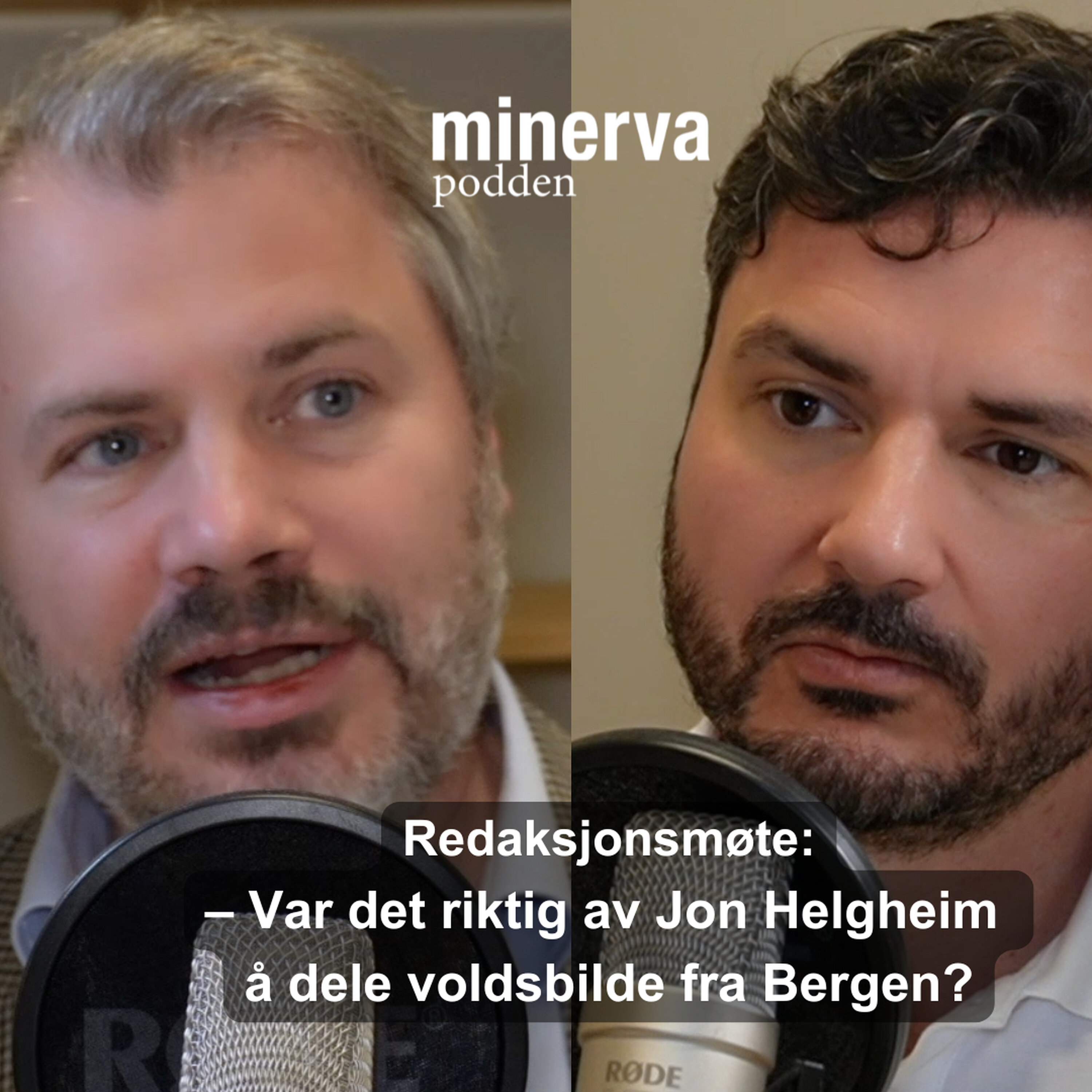 Var det riktig av Jon Helgheim å dele voldsbilde fra Bergen? Redaksjonsmøte episode artwork