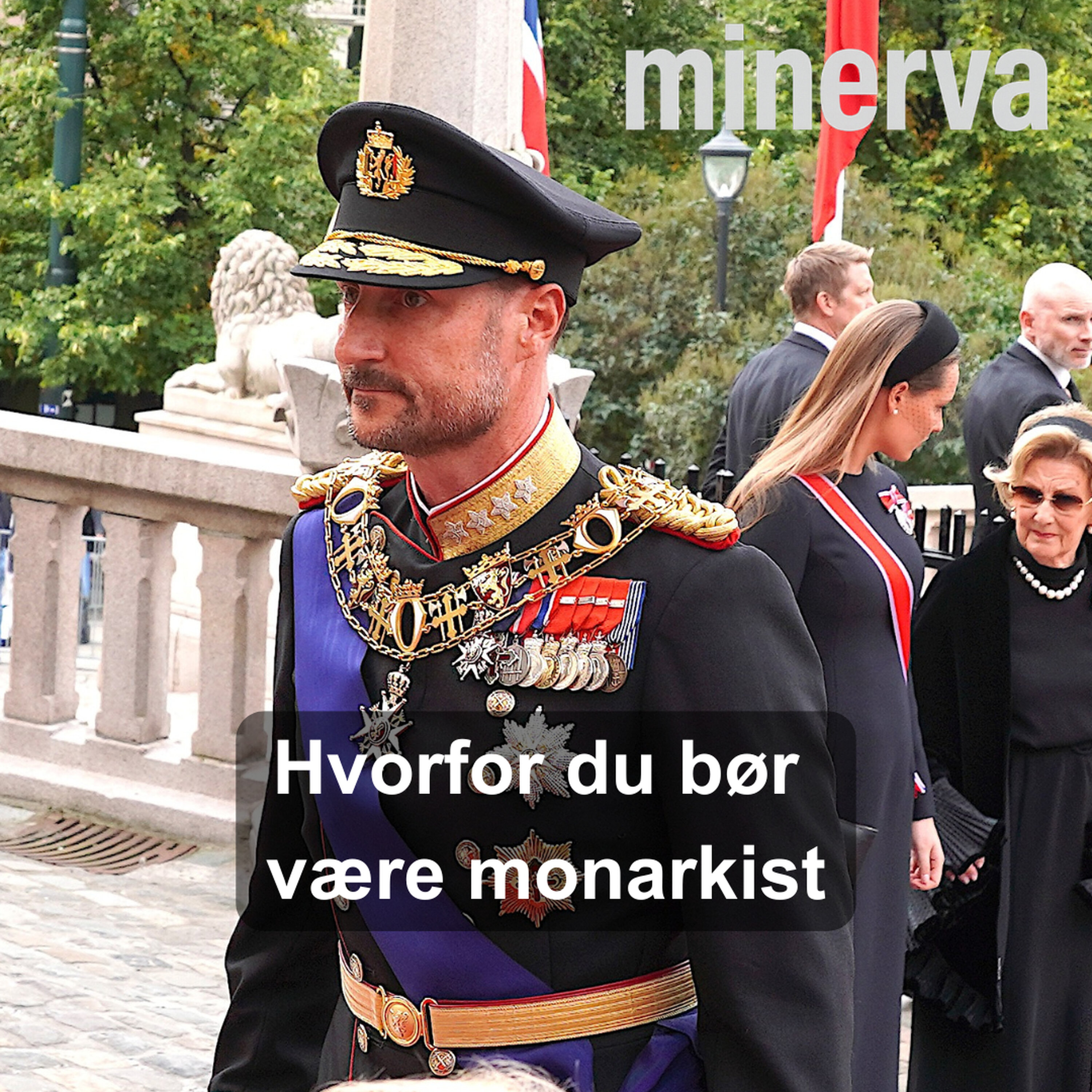 Hvorfor du bør være monarkist: Minervaessay