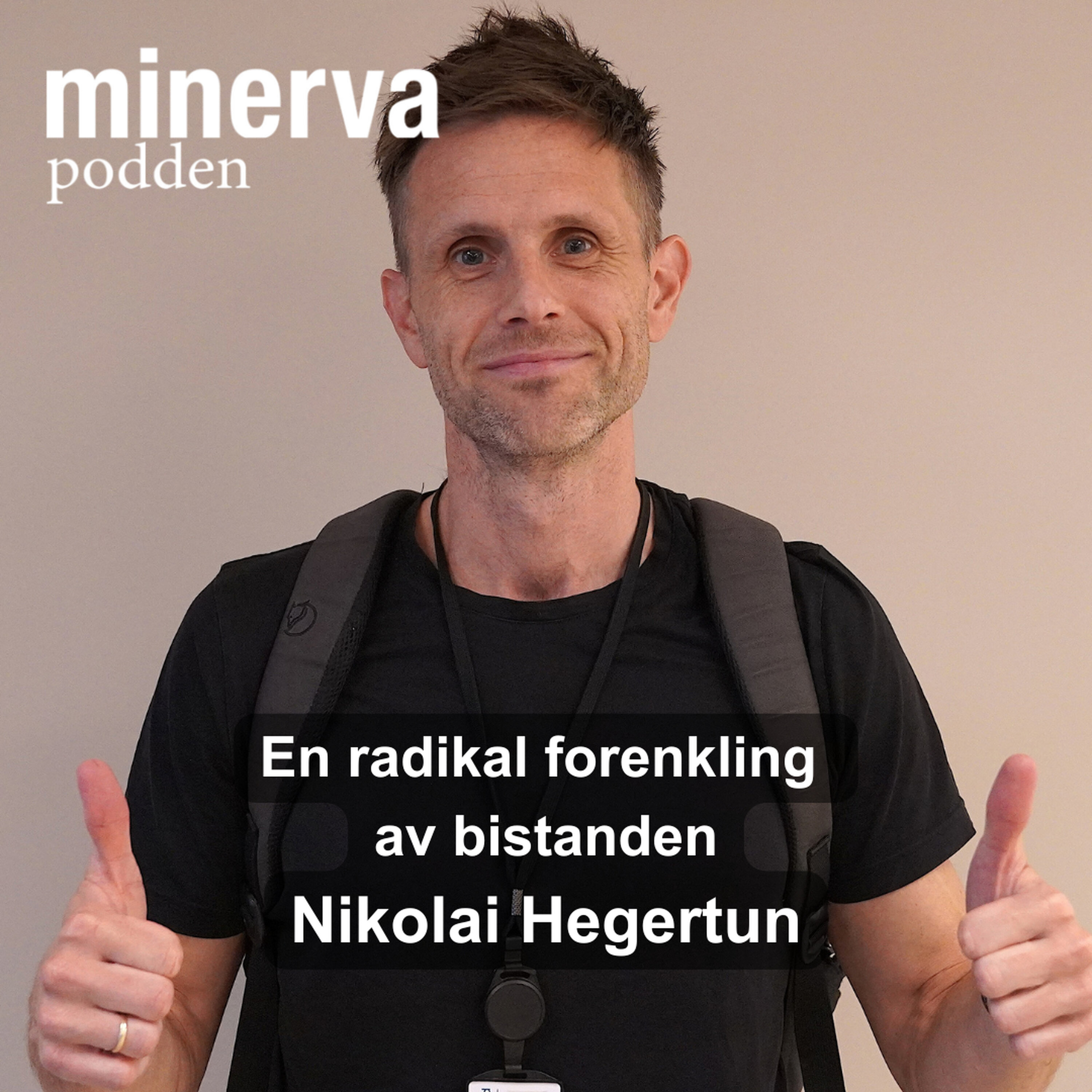 En radikal forenkling av bistanden: Minervasamtale med Nikolai Hegertun