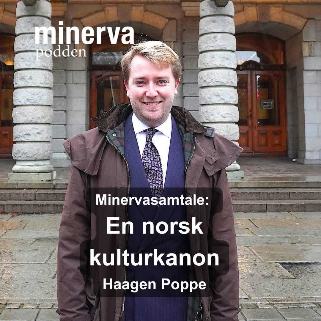 En norsk kulturkanon: Minervasamtale med Haagen Poppe