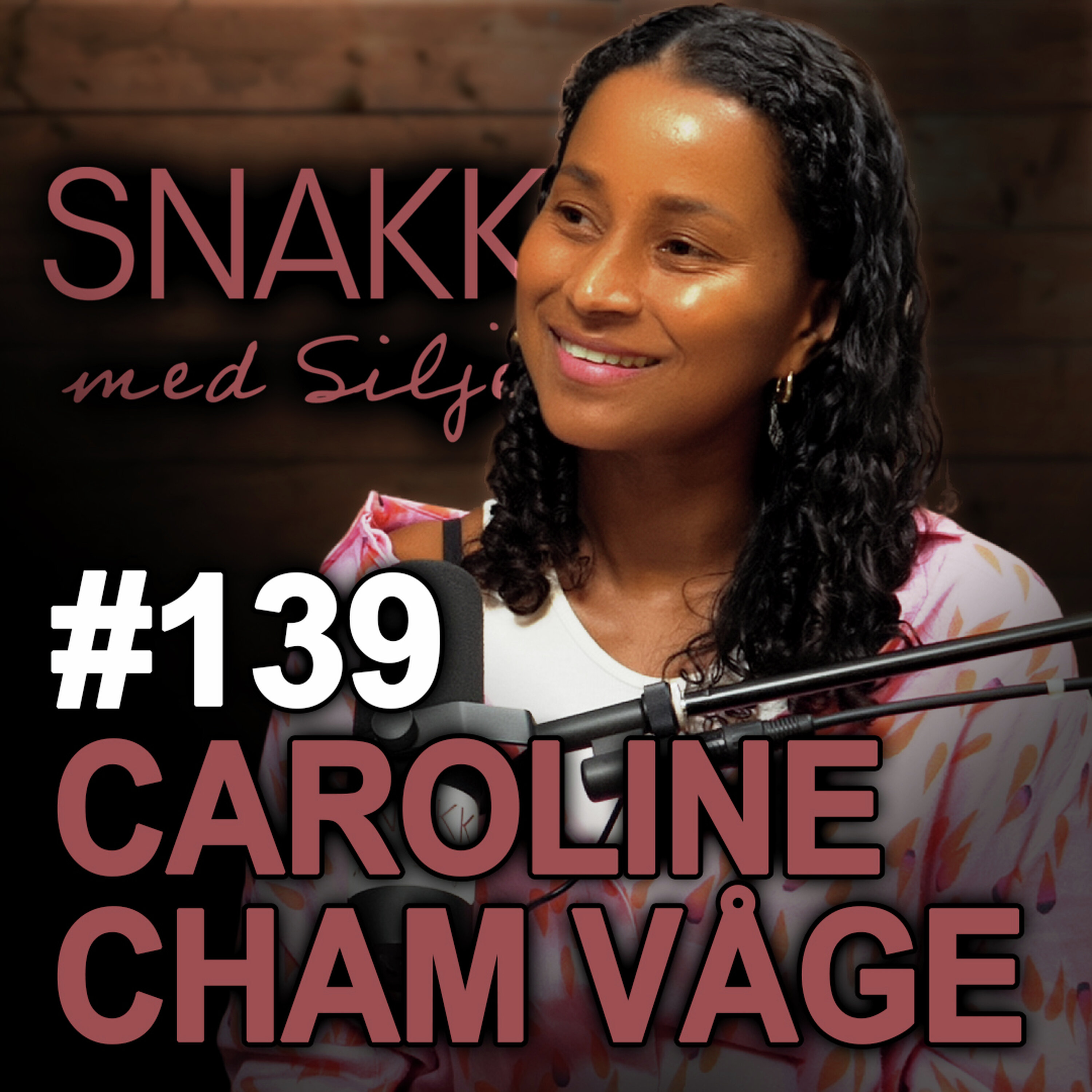 SmS #139 Caroline Cham Våge: Fra å overleve til å våge og leve