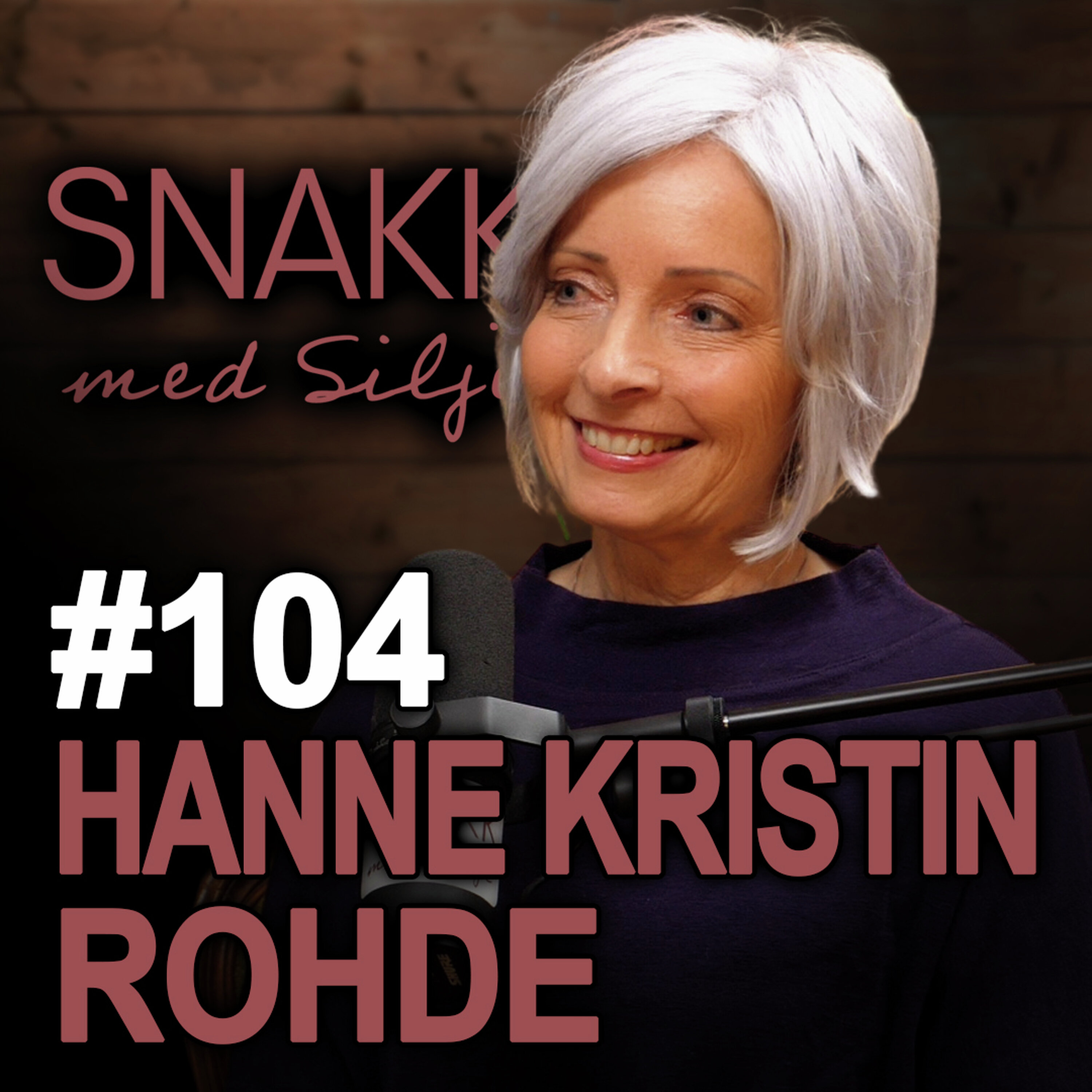 SmS #104 Hanne Kristin Rohde om makt, etikk, skam, følelser og helhetlig helse