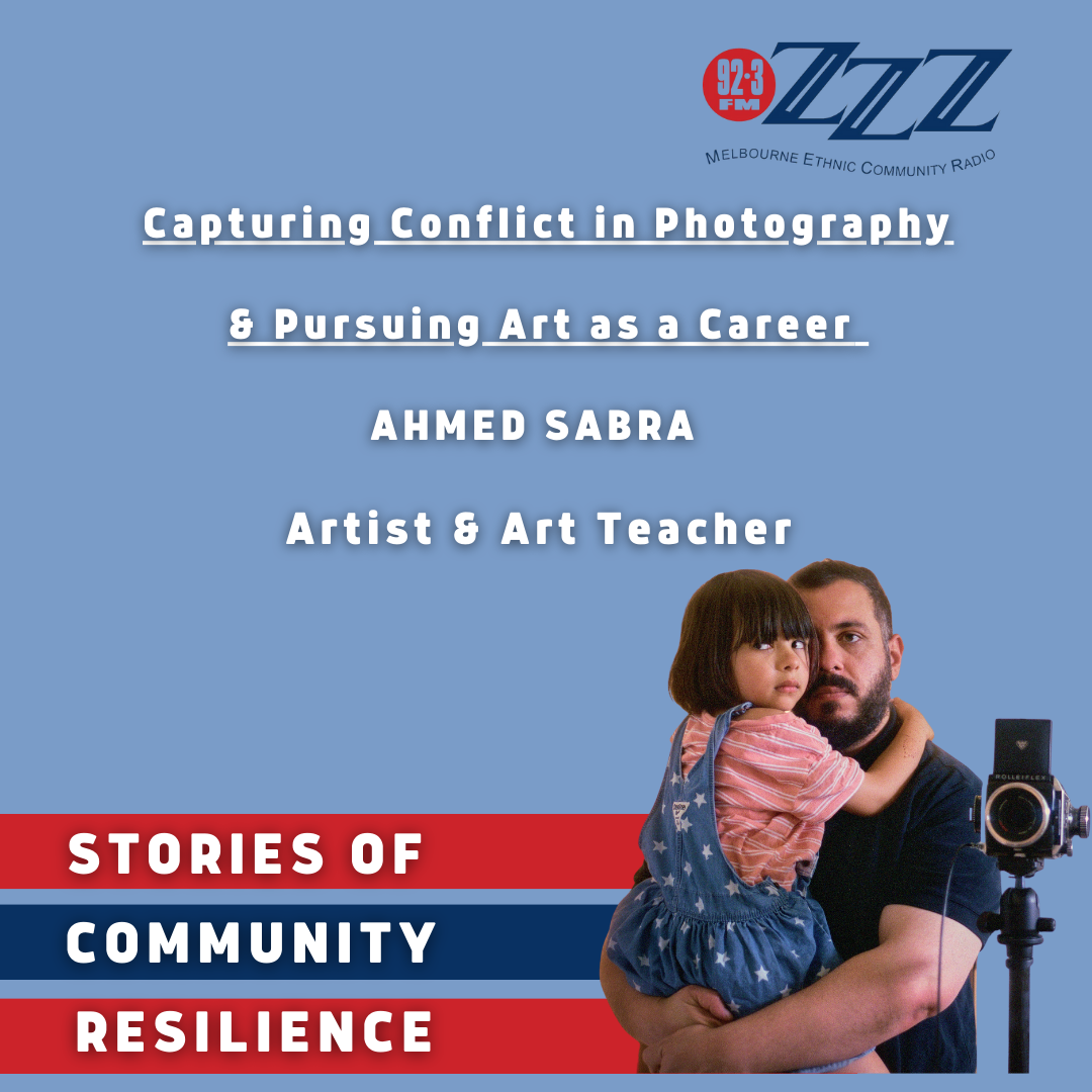 Pursuing Art as a Career & Capturing Conflict in Photography: Ahmed Sabra