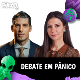 PÂNICO - 30/09/2022 - Debate em Pânico