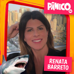 PÂNICO - 20/09/2022 - Renata Barreto