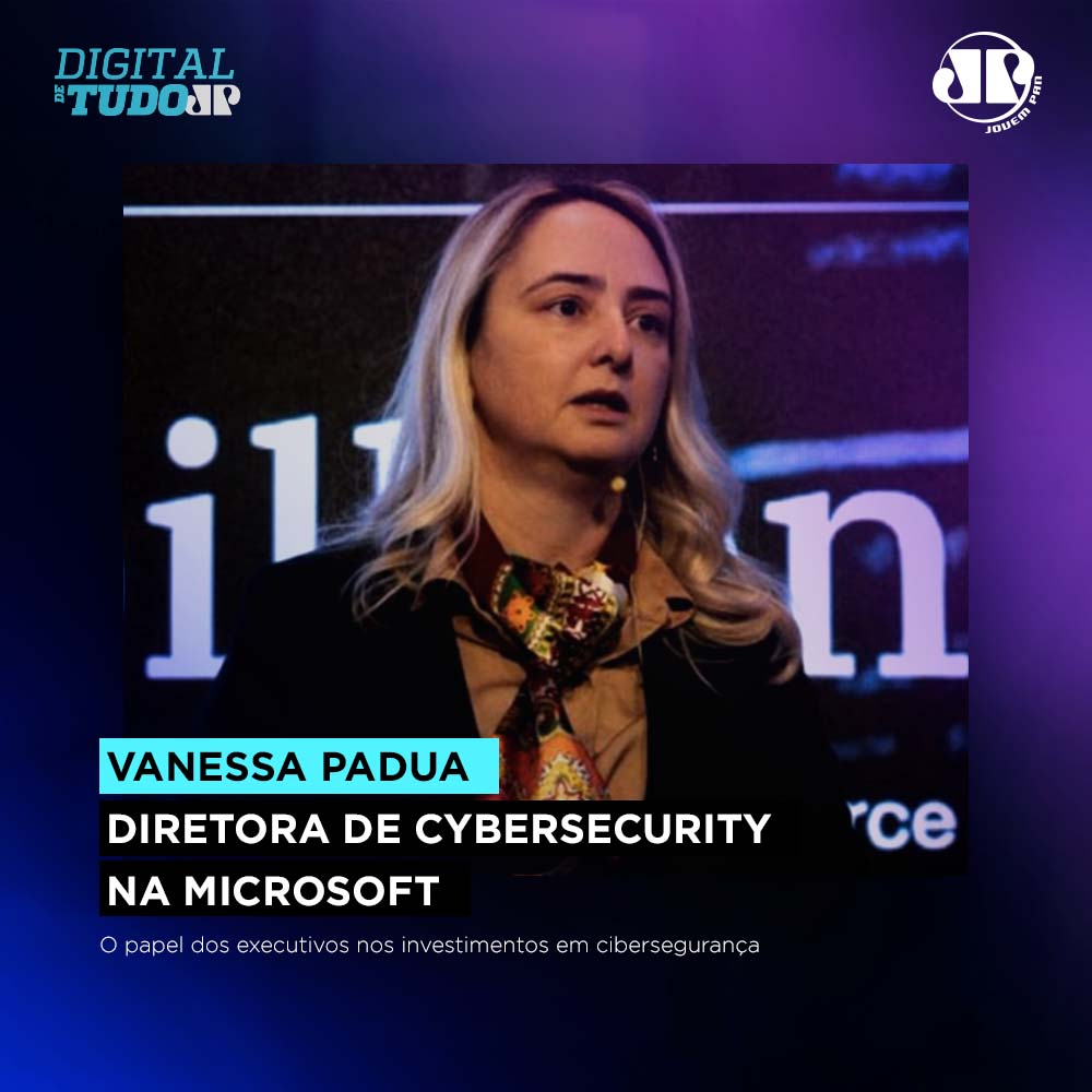 Vanessa Padua - Diretora de Cybersecurity na Microsoft