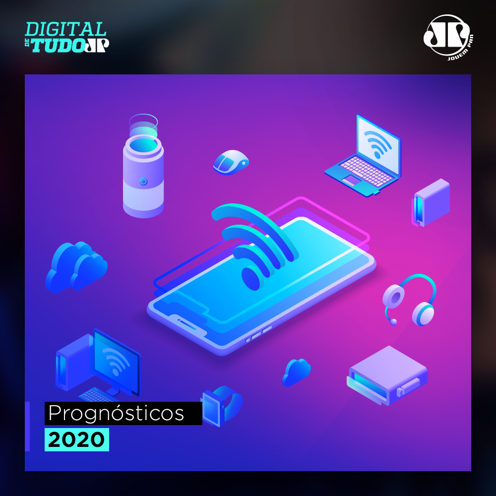 Digital de Tudo - Prognósticos 2020 - parte 1