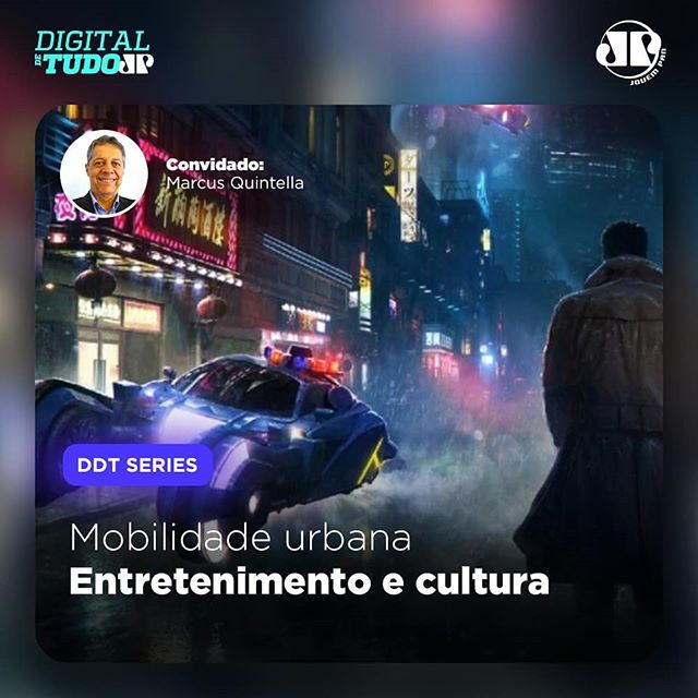 Digital de Tudo Series – Mobilidade Urbana – Entretenimento e cultura