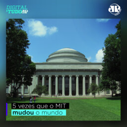 Digital de Tudo - 5 vezes que o MIT mudou o mundo