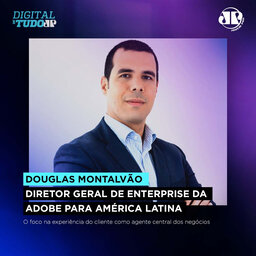 Douglas Montalvão – Diretor Geral de Enterprise da Adobe para América Latina.