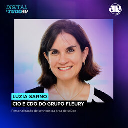 Luzia Sarno – CIO e CDO do Grupo Fleury