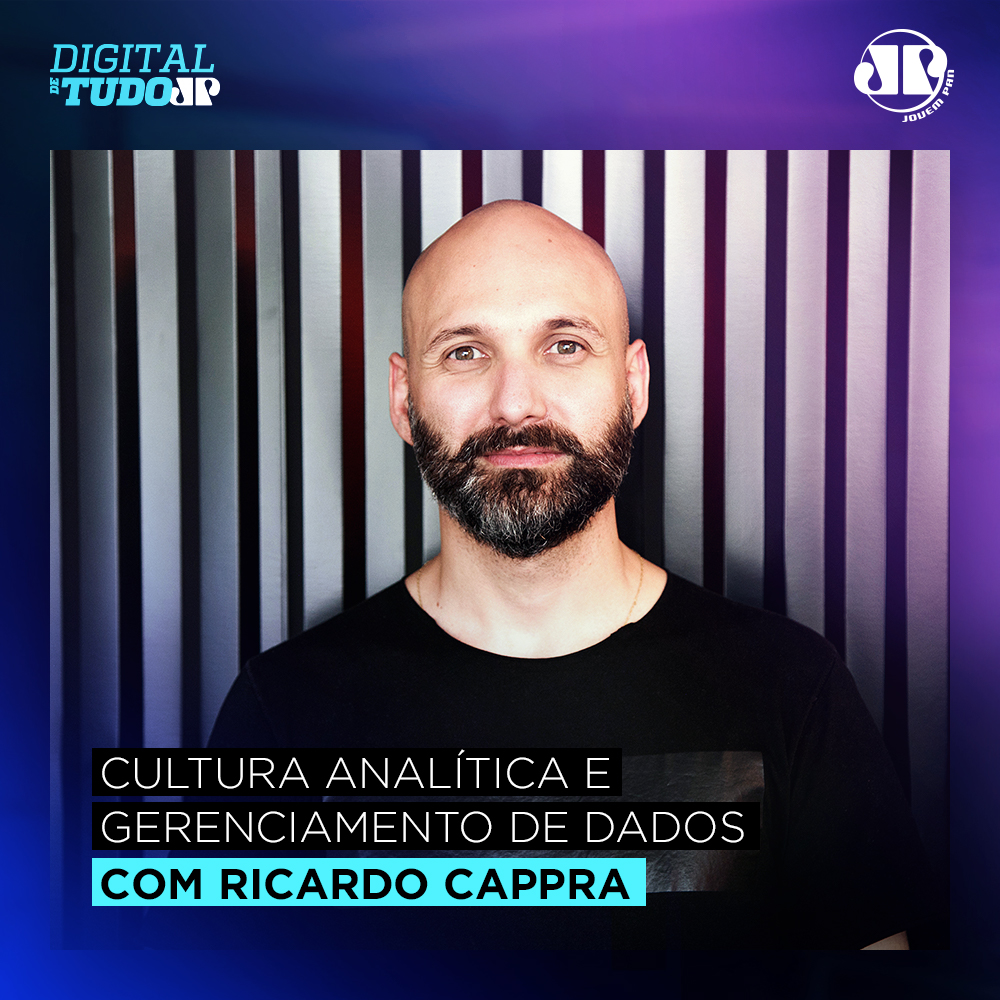 Cultura analítica e gerenciamento de dados – com Ricardo Cappra