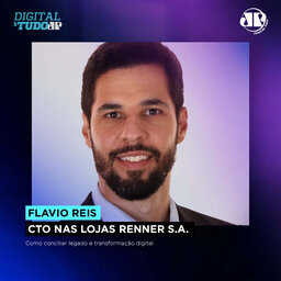 Flavio Reis - CTO nas Lojas Renner S.A.
