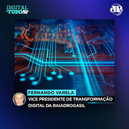 Fernando Varela - Vice Presidente de Transformação Digital da RaiaDrogasil
